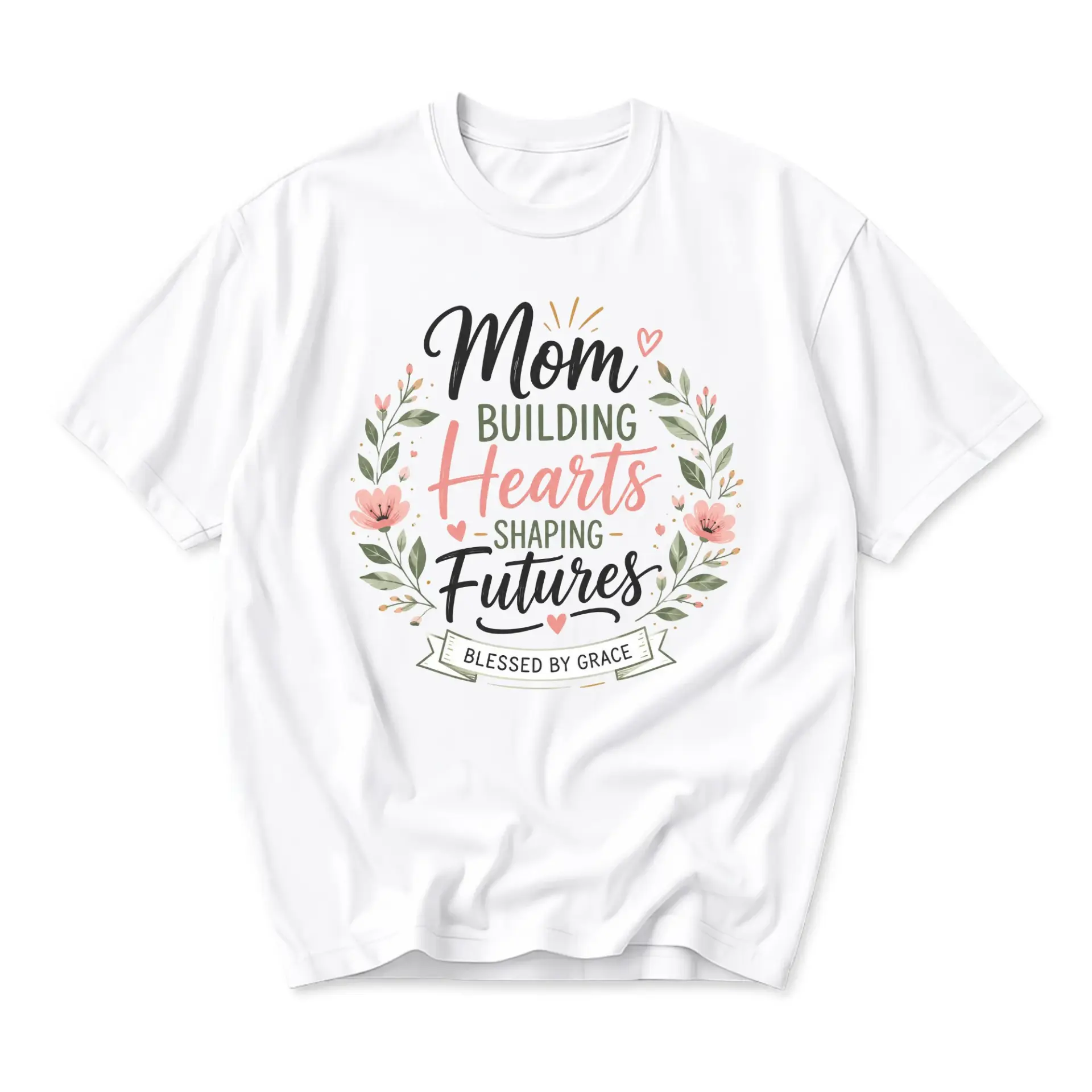 Graphic Tee Mom Building Hearts Shaping Futures Blessed by Grace Floral Botanical Design Casual Crew Neck Apparel