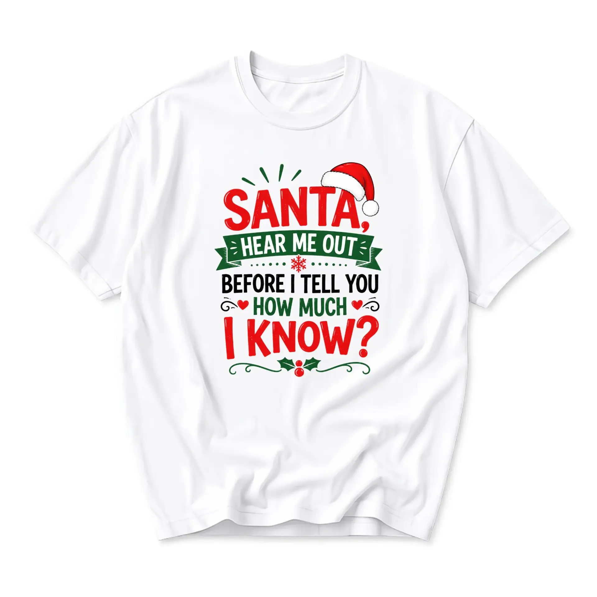 Funny Shirt Santa Hear Me Out Graphic Tee Holiday Humor Unisex Crew Neck
