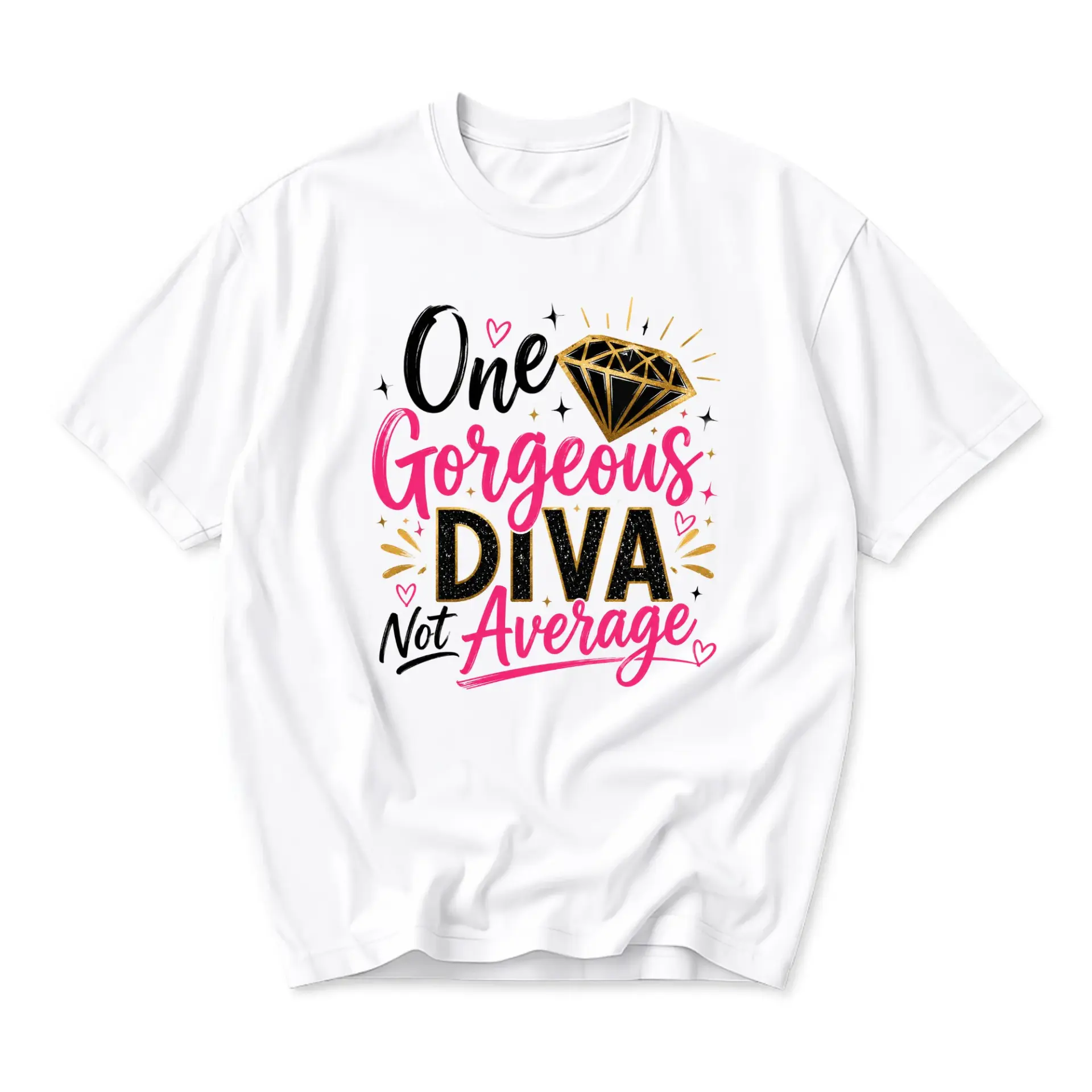 Funny Shirt One Gorgeous Diva Not Average Graphic Tee Unisex Crew Neck