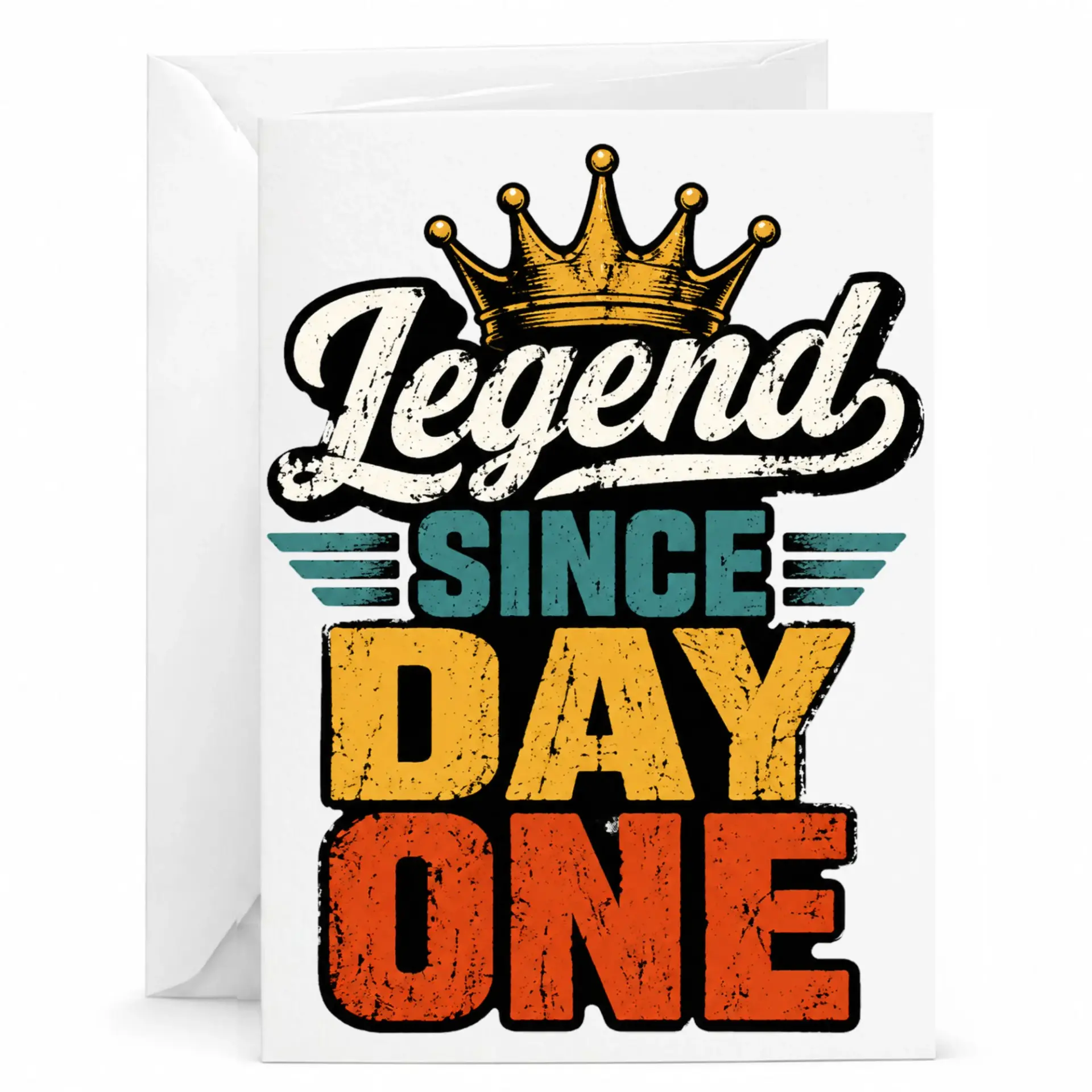 Funny Birthday Card Legend Since Day One Greeting Card with Envelope for Special Milestone Celebration Gift