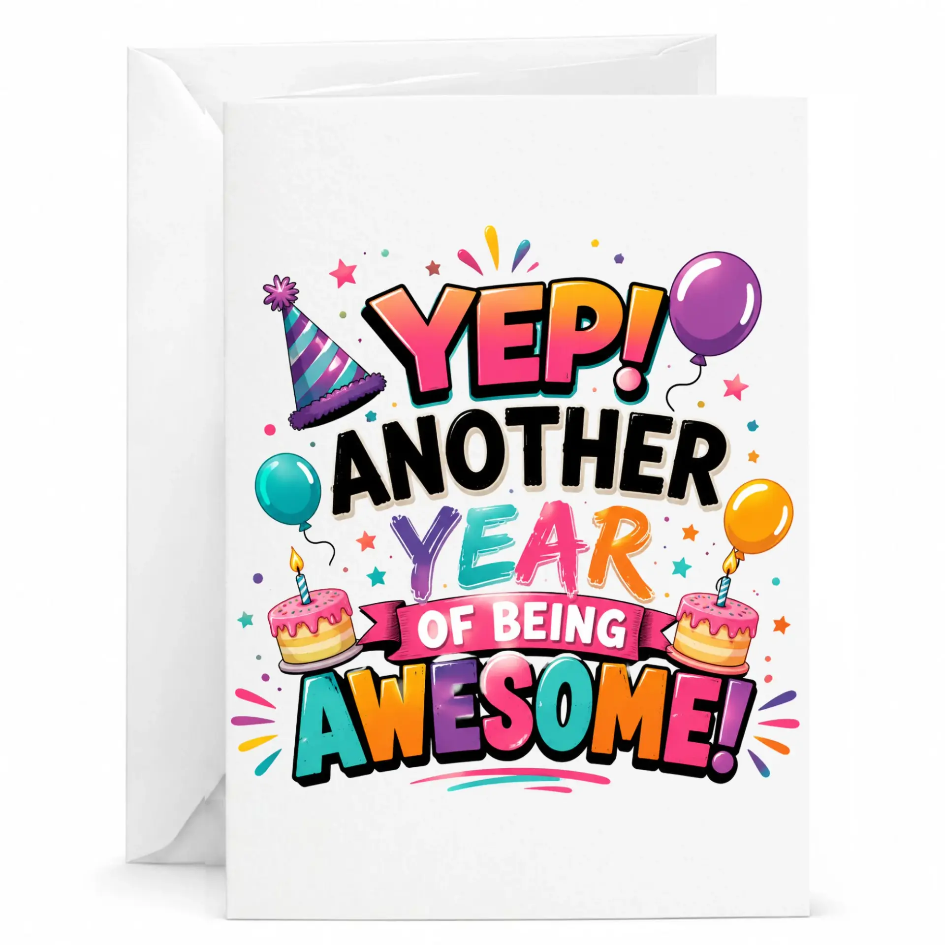 Funny Birthday Card Yep Another Year of Being Awesome Greeting Card for Milestone Celebrations and Festive Wishes