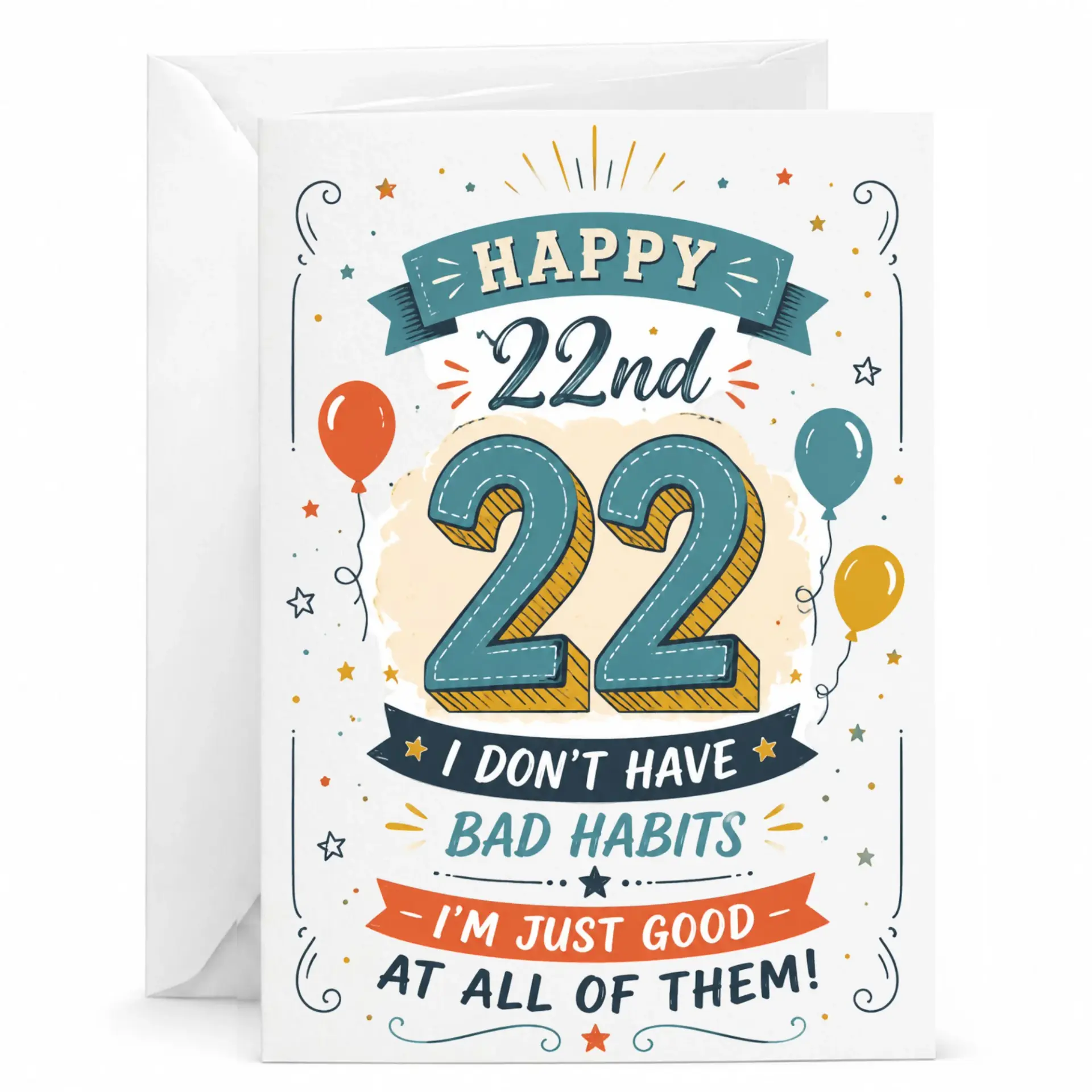 Funny Birthday Card for 22nd Birthday with Humorous Quote I Dont Have Bad Habits I Am Just Good at All of Them