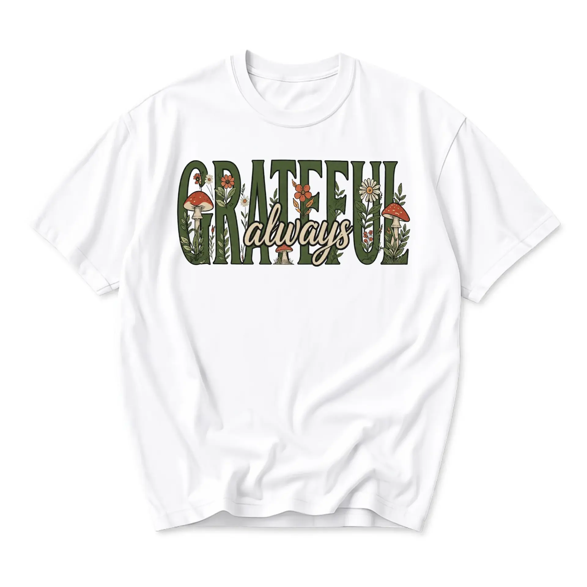 Graphic Tee Grateful Always Botanical Mushroom Print Unisex Crew Neck Shirt for Casual Everyday Wear and Nature Lovers