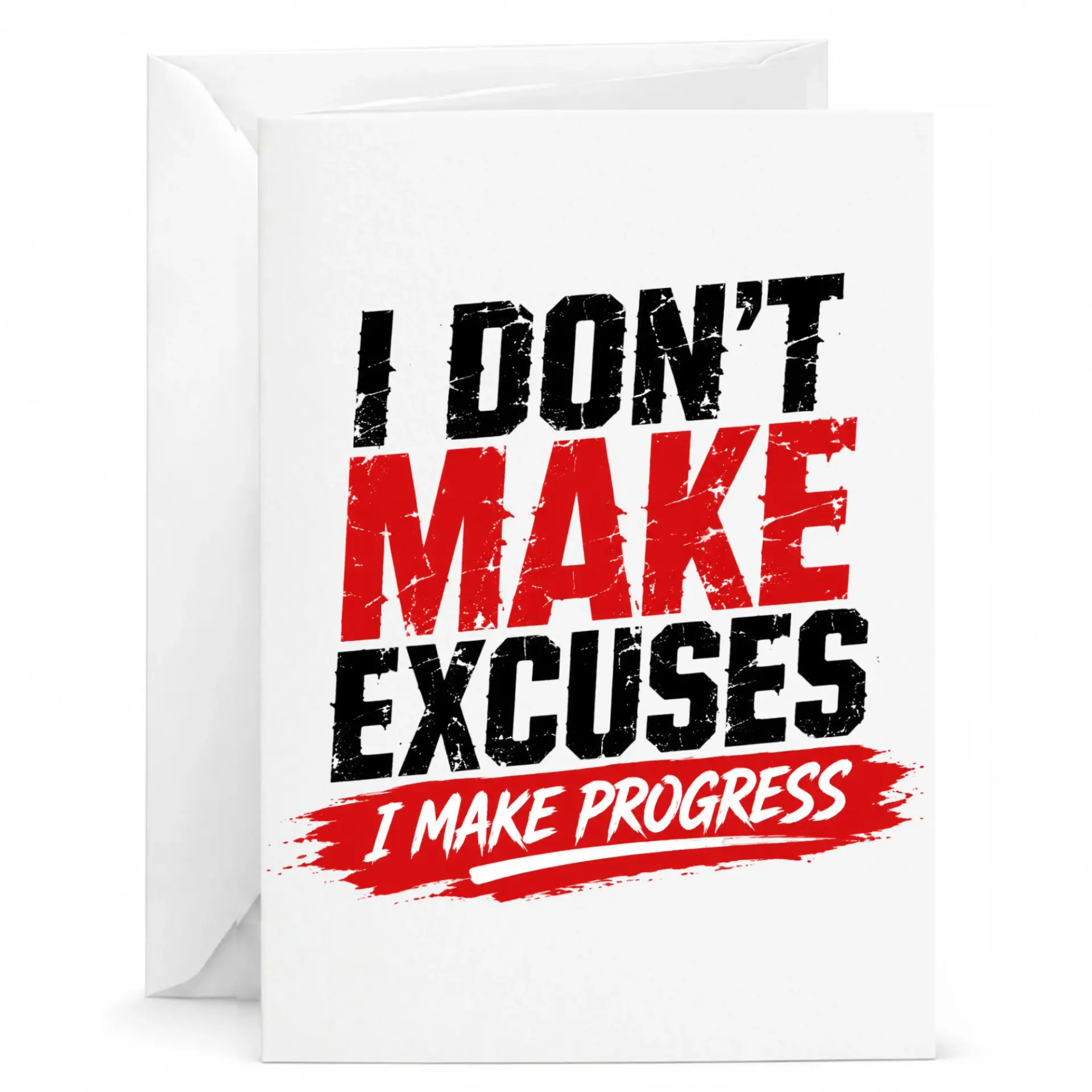 Funny Greeting Card I Dont Make Excuses I Make Progress Inspirational Motivation Message for Achievement and Goals