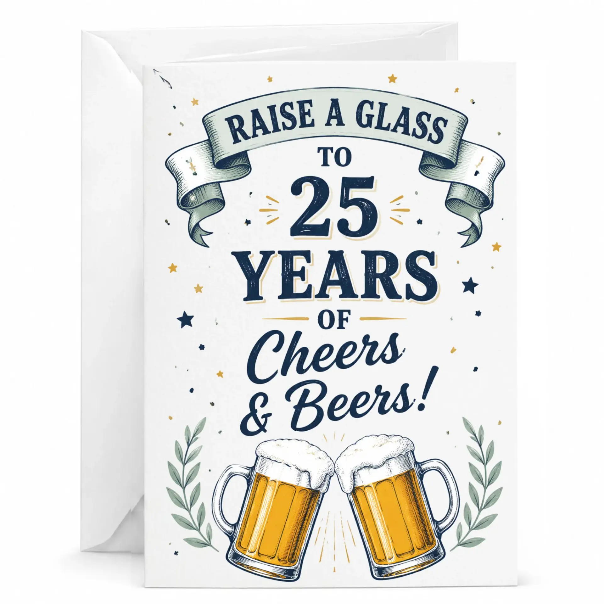 Funny 25th Birthday Greeting Card Cheers and Beers Design for Twenty Fifth Anniversary or Milestone Celebration