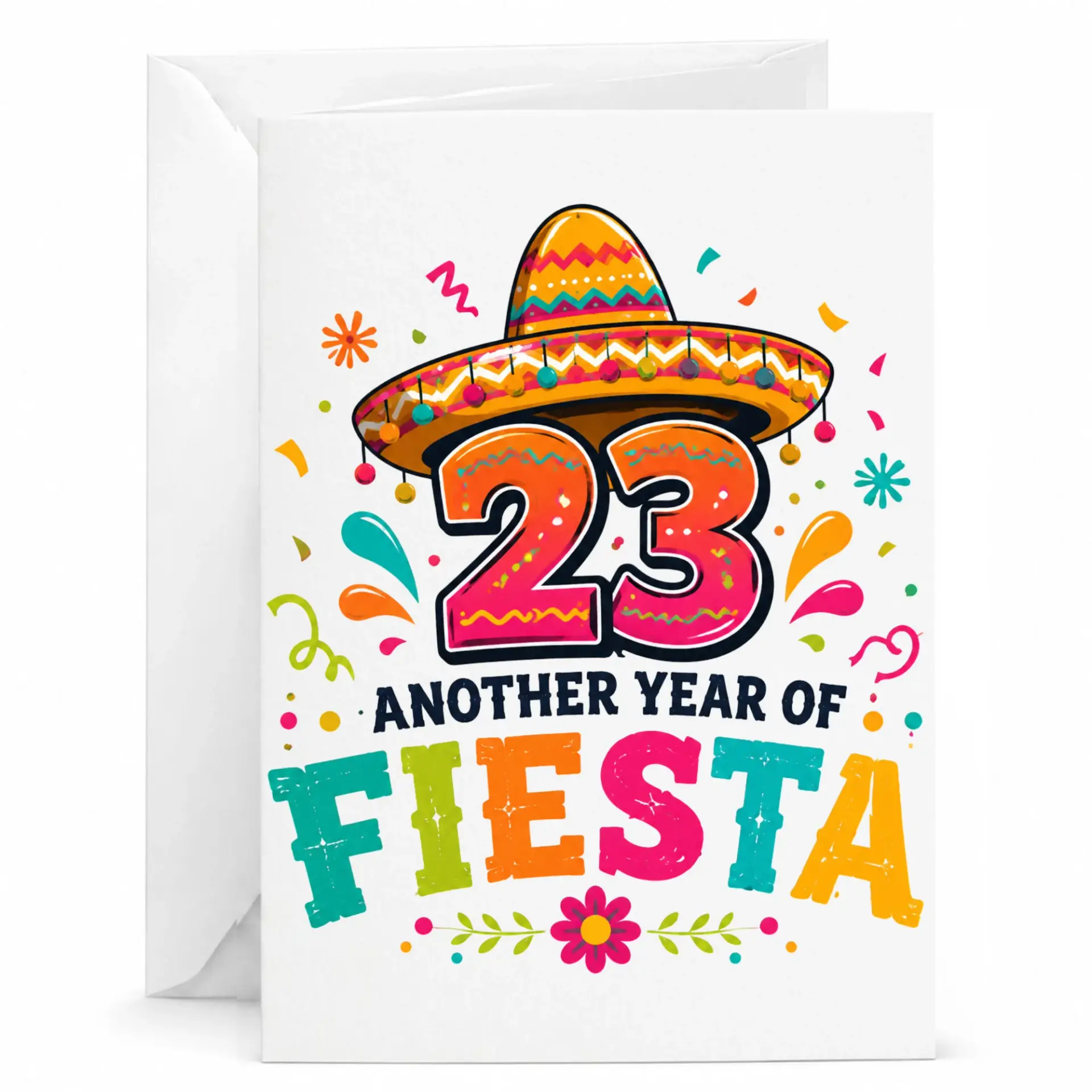 Birthday Card 23 Another Year of Fiesta Mexican Theme Party Celebration Greeting Card with Matching White Envelope