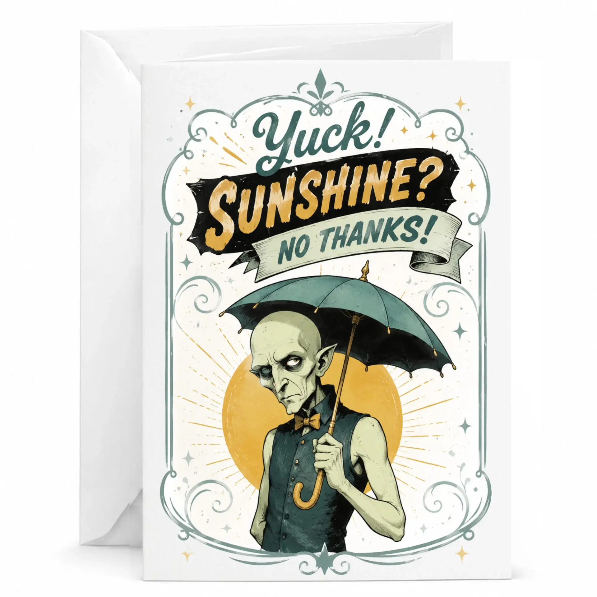 Funny Greeting Card Yuck Sunshine No Whimsical Creature Illustration Note for Friends and Family 5x7 Inches