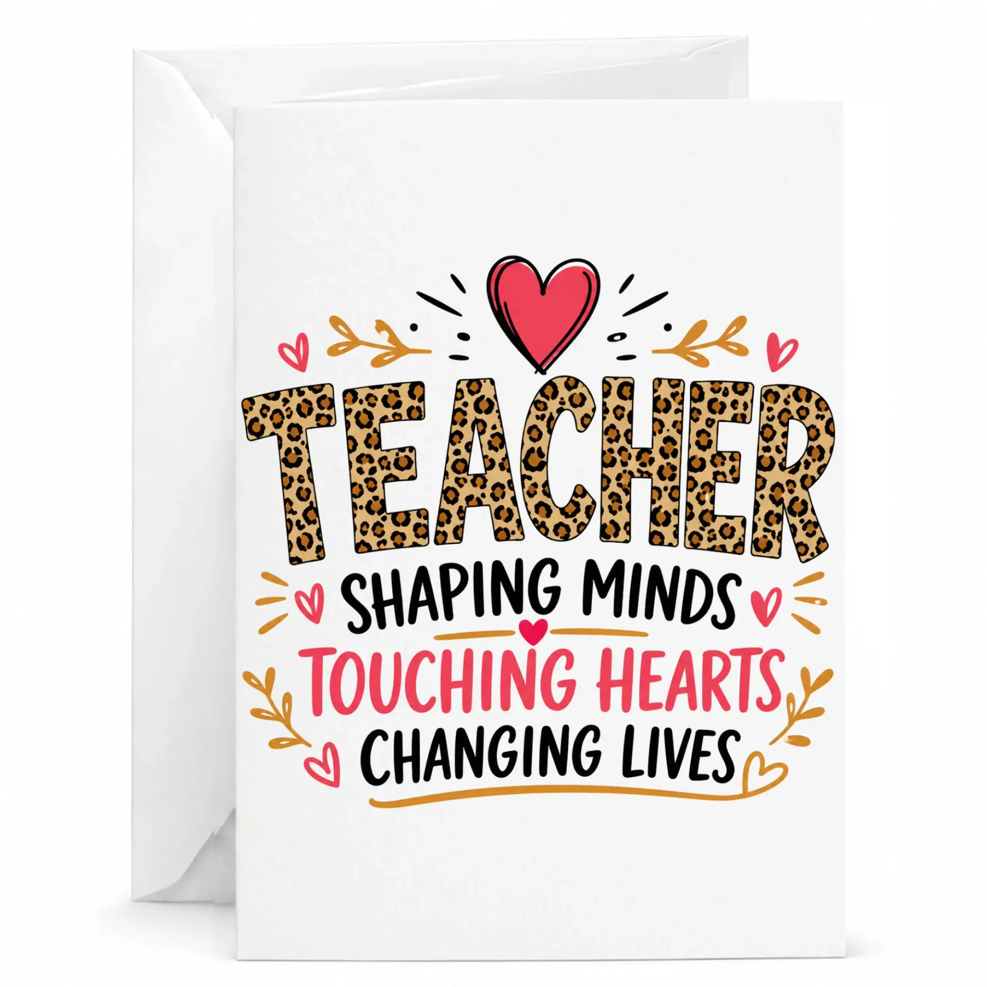 Greeting Card Teacher Shaping Minds Touching Hearts Changing Leopard Print Design Folded Stationery