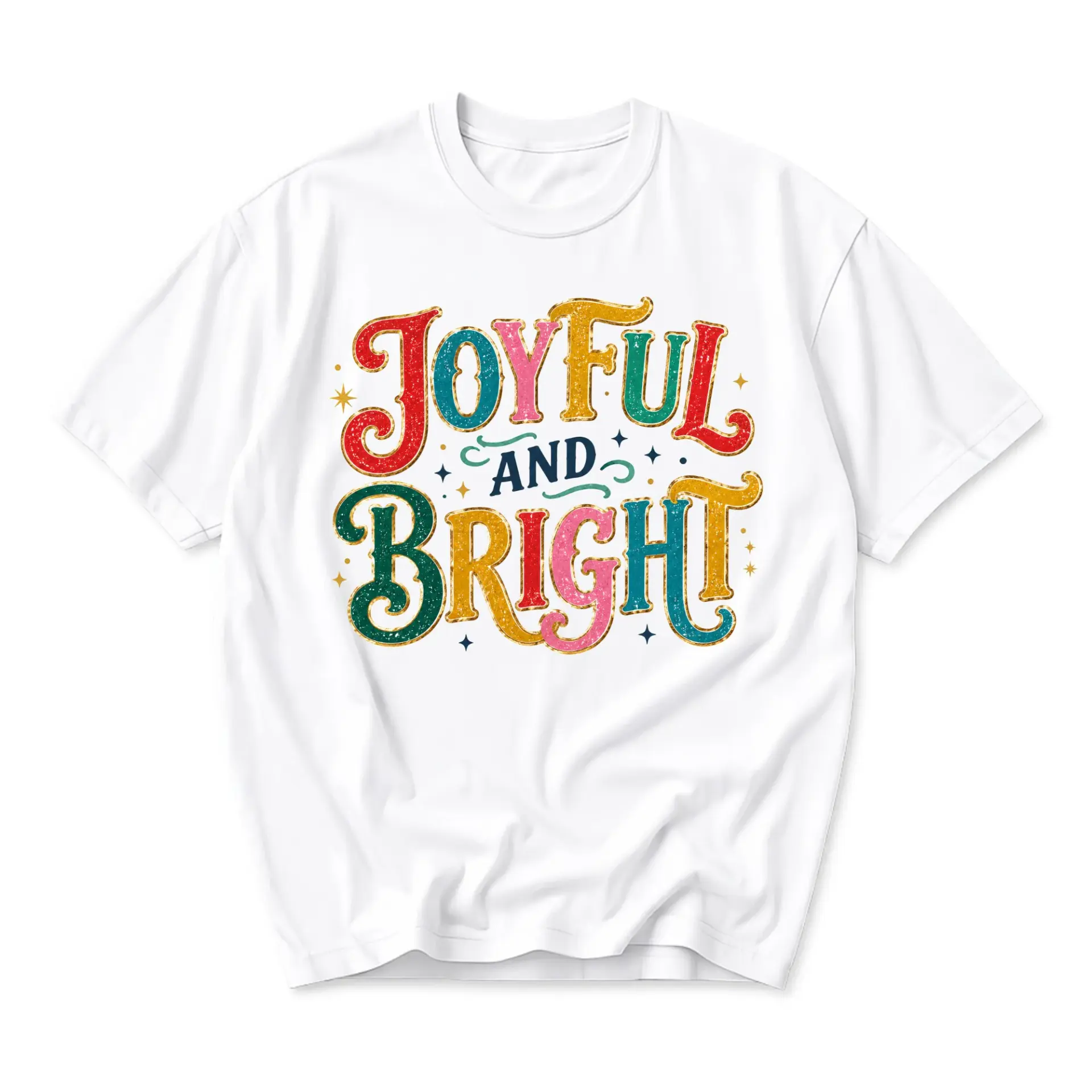 Graphic Tee Joyful and Bright Colorful Typography Unisex Crew Neck Shirt