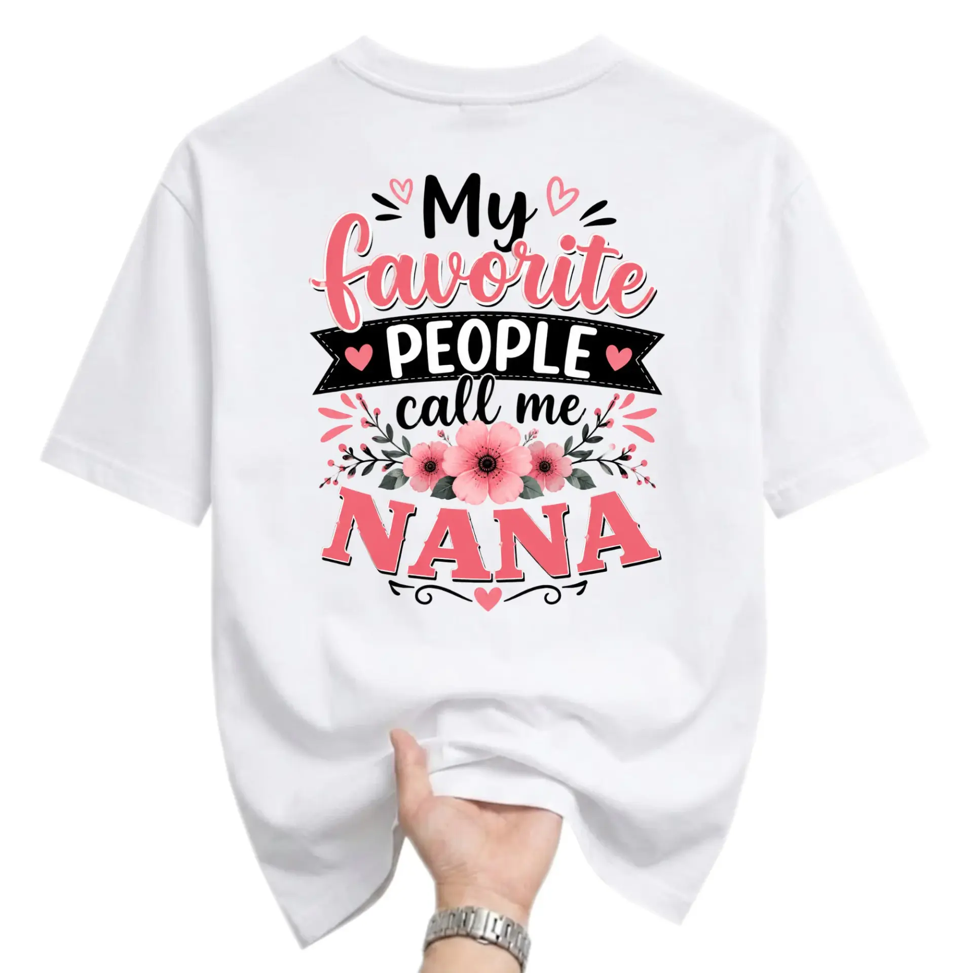 Graphic Tee My Favorite People Call Me Nana Shirt Casual Floral Typography Print Unisex Crew Neck Cotton Top White