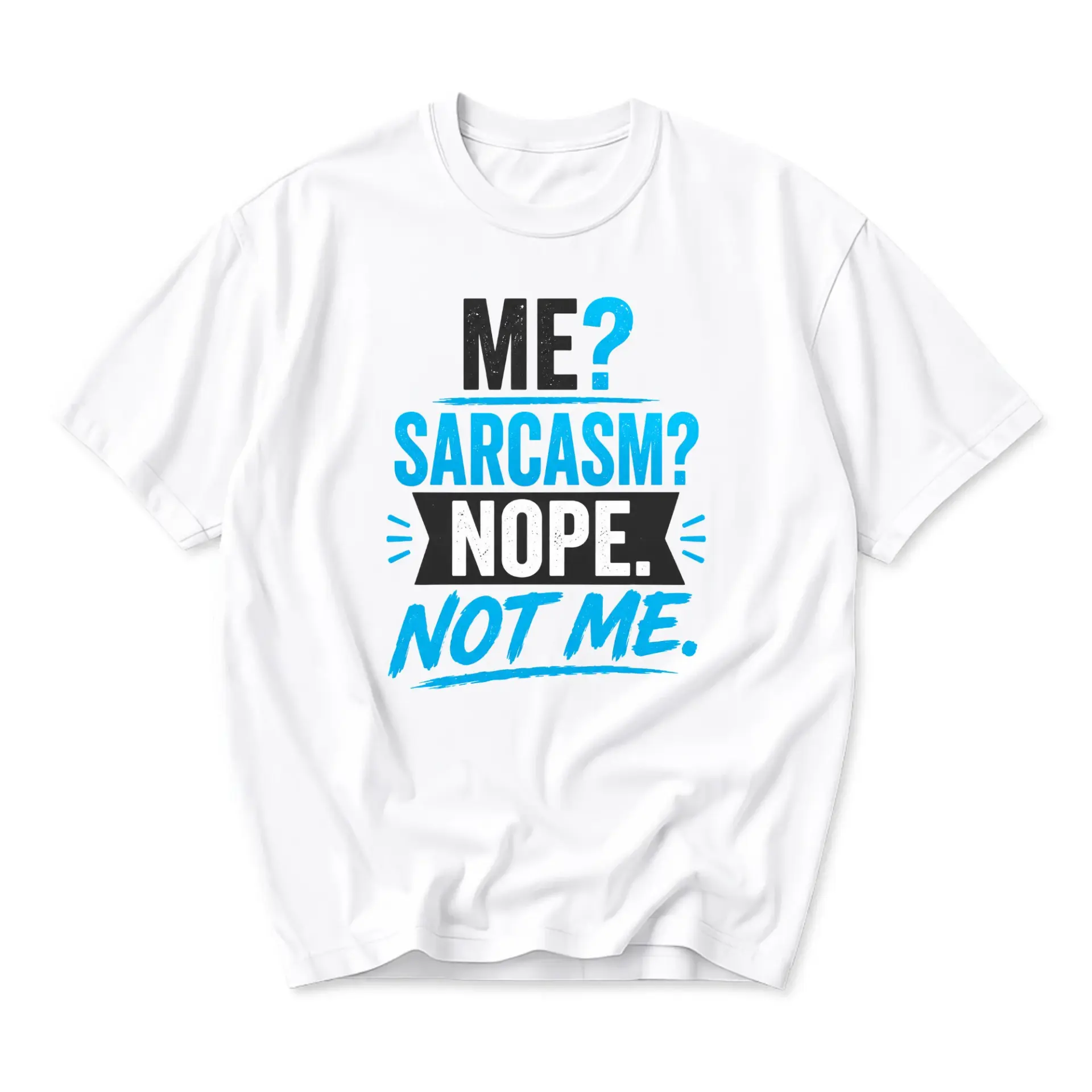 Funny Shirt Me Sarcasm Nope Not Me Graphic Printed T-Shirt Unisex Casual Crew Neck Comfortable Cotton Tee Top
