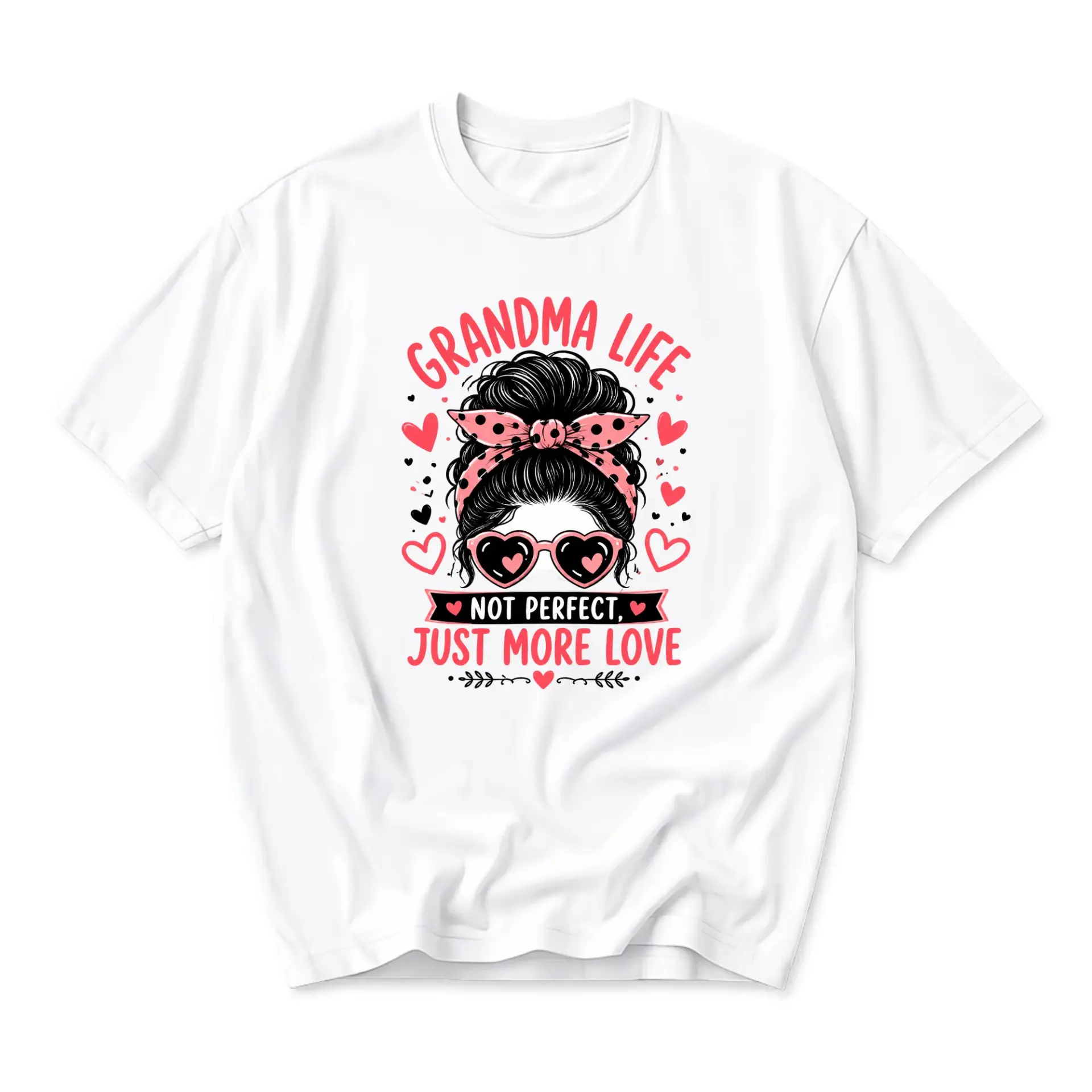 Funny Shirt Grandma Life Not Perfect Just More Love Graphic Tee Unisex Casual Crew Neck Comfortable Soft White Cotton