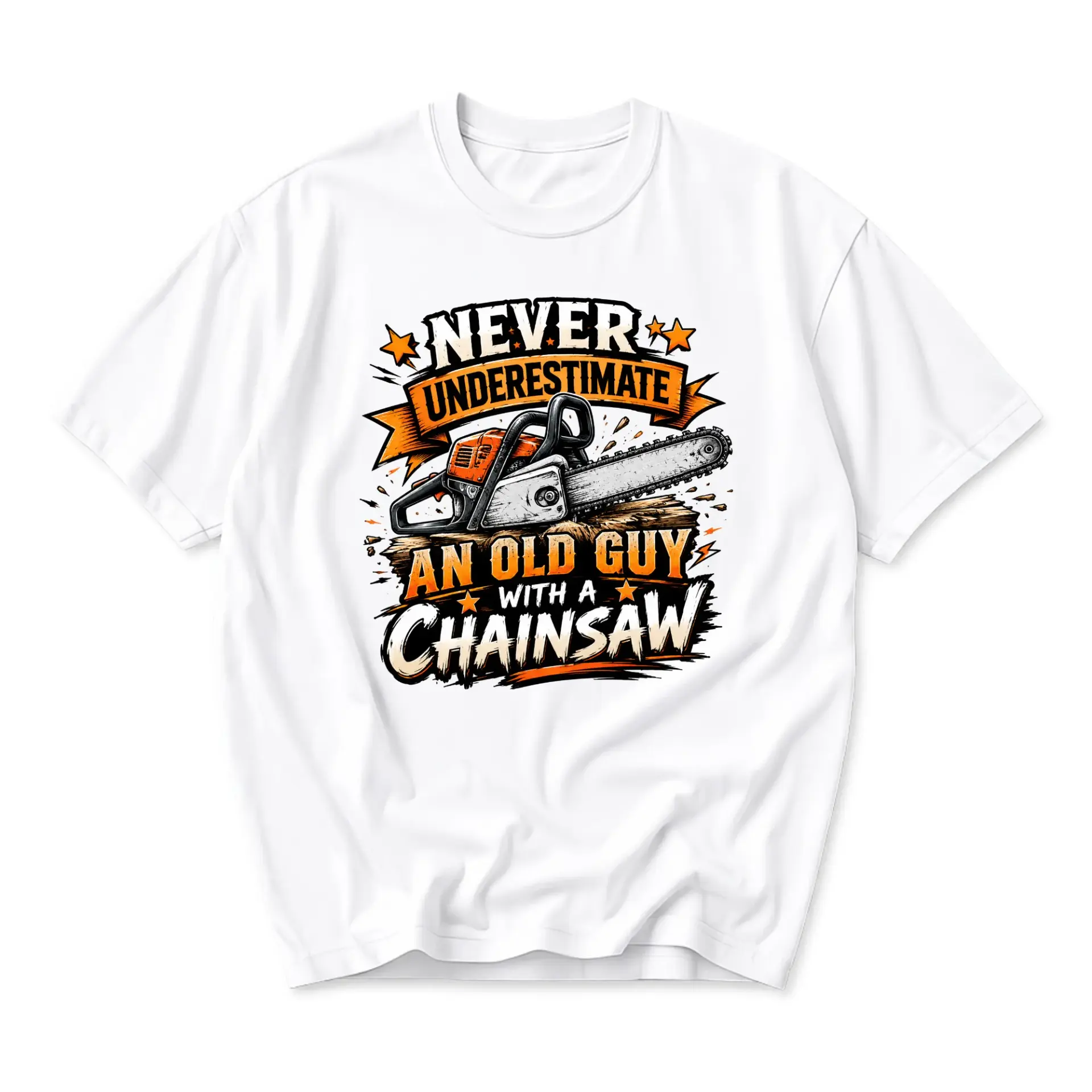 Funny Shirt Never Underestimate an Old Guy with a Chainsaw Graphic Tee Unisex Crew Neck Casual Cotton Blend Apparel