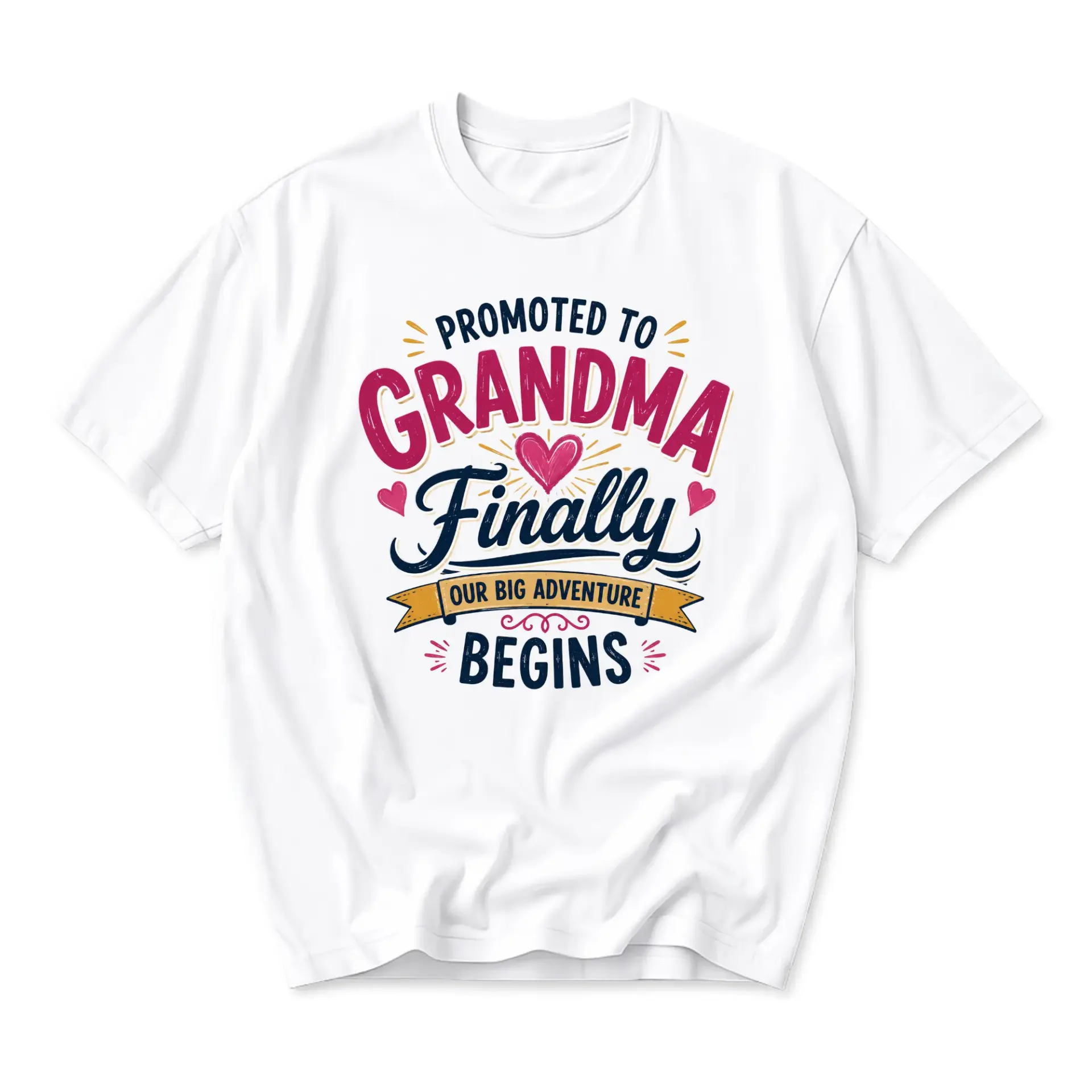 Funny Shirt Promoted to Grandma Finally Our Big Adventure Begins Graphic Printed Unisex Crew Neck Casual Cotton Tee