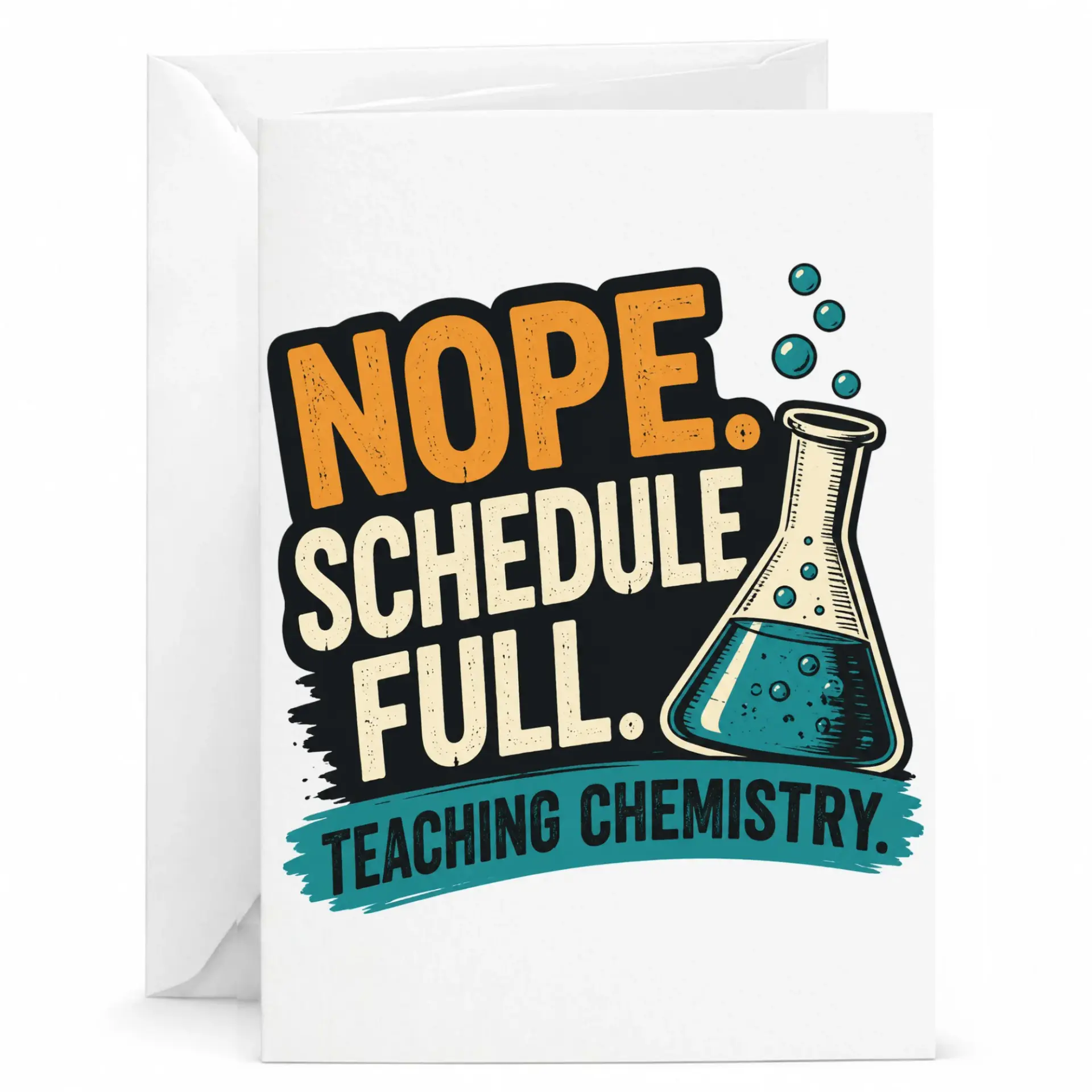 Funny Chemistry Teacher Greeting Card with Envelope Humorous Themed for Educators and Enthusiasts