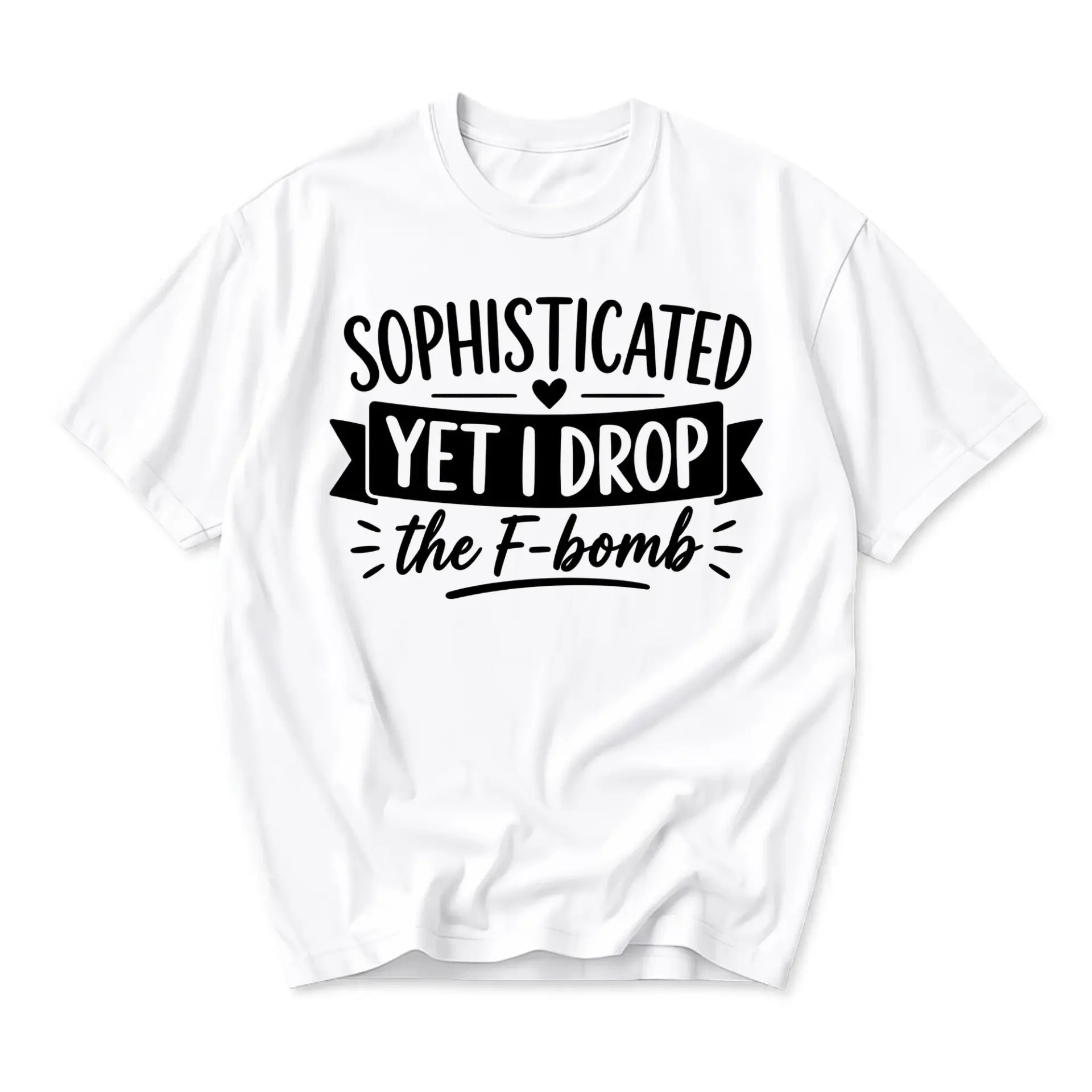 Funny Shirt Sophisticated yet I Drop the F-Bomb Graphic Tee Unisex Casual Apparel for Everyday Comfort and Style