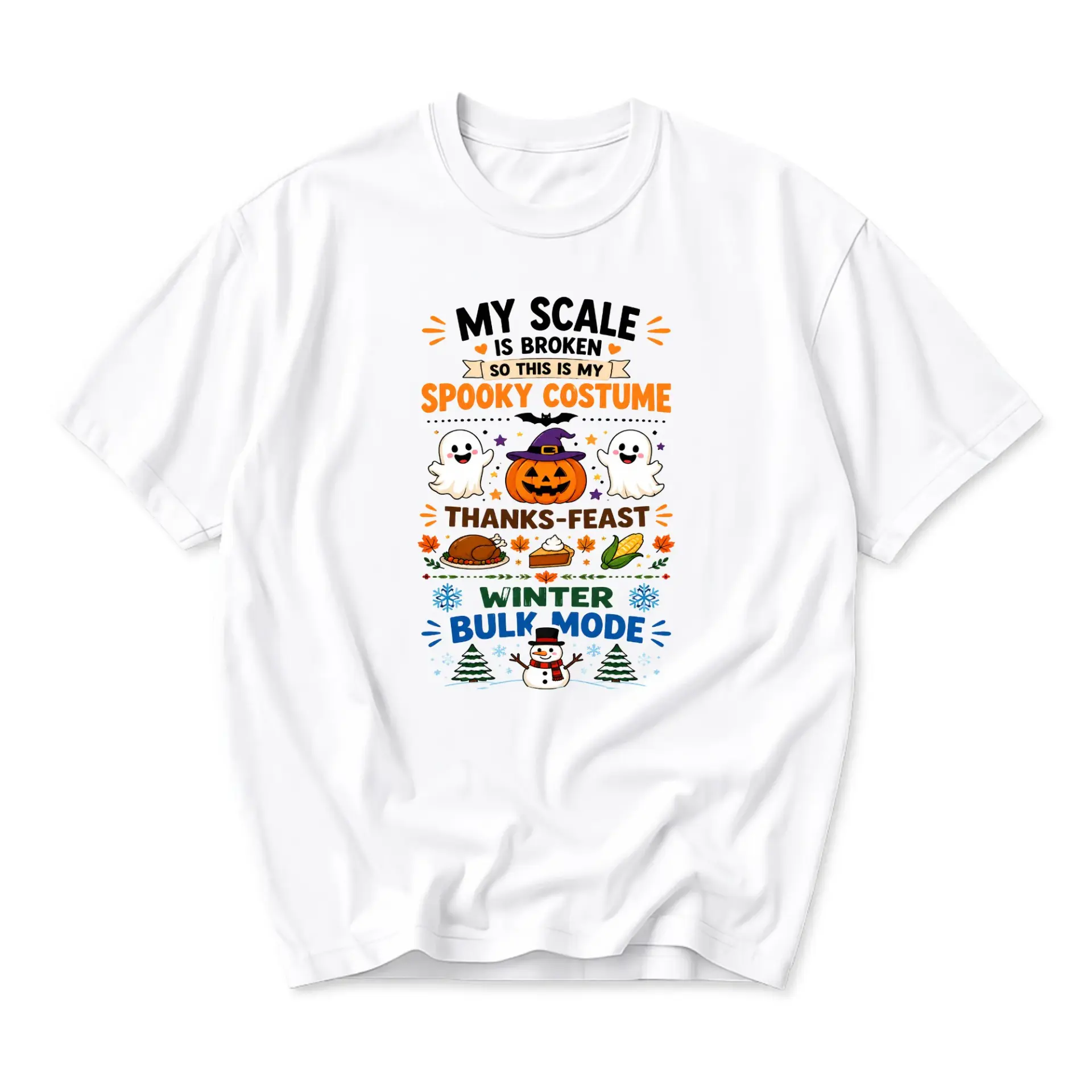 Funny Shirt My Scale Is Broken Spooky Costume Thanksgiving Winter Bulk Mode Graphic Tee Unisex Seasonal Holiday Top