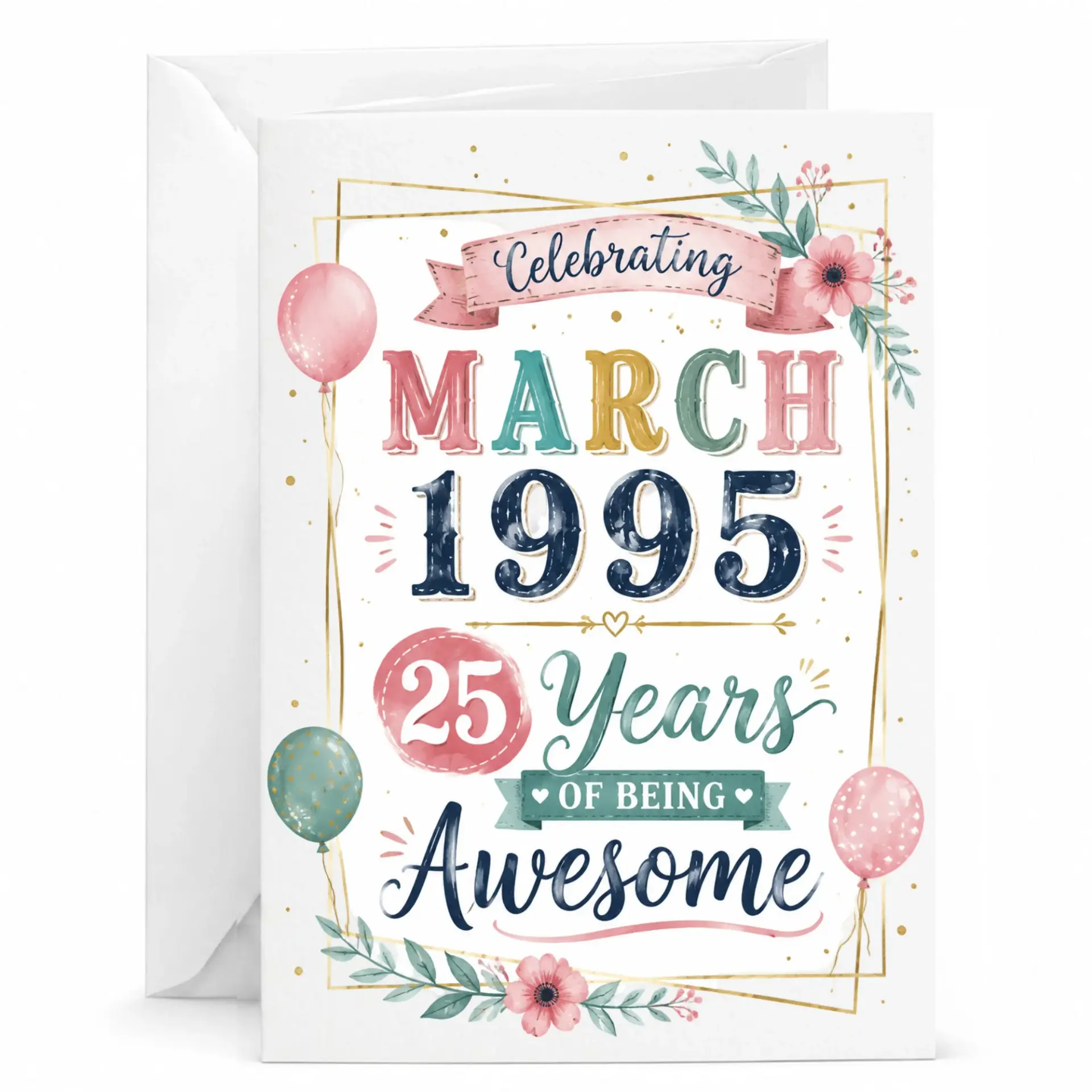 Birthday Card Celebrating March 1995 25 Years of Being Awesome Greeting Card with Floral Balloon Design for Anniversary