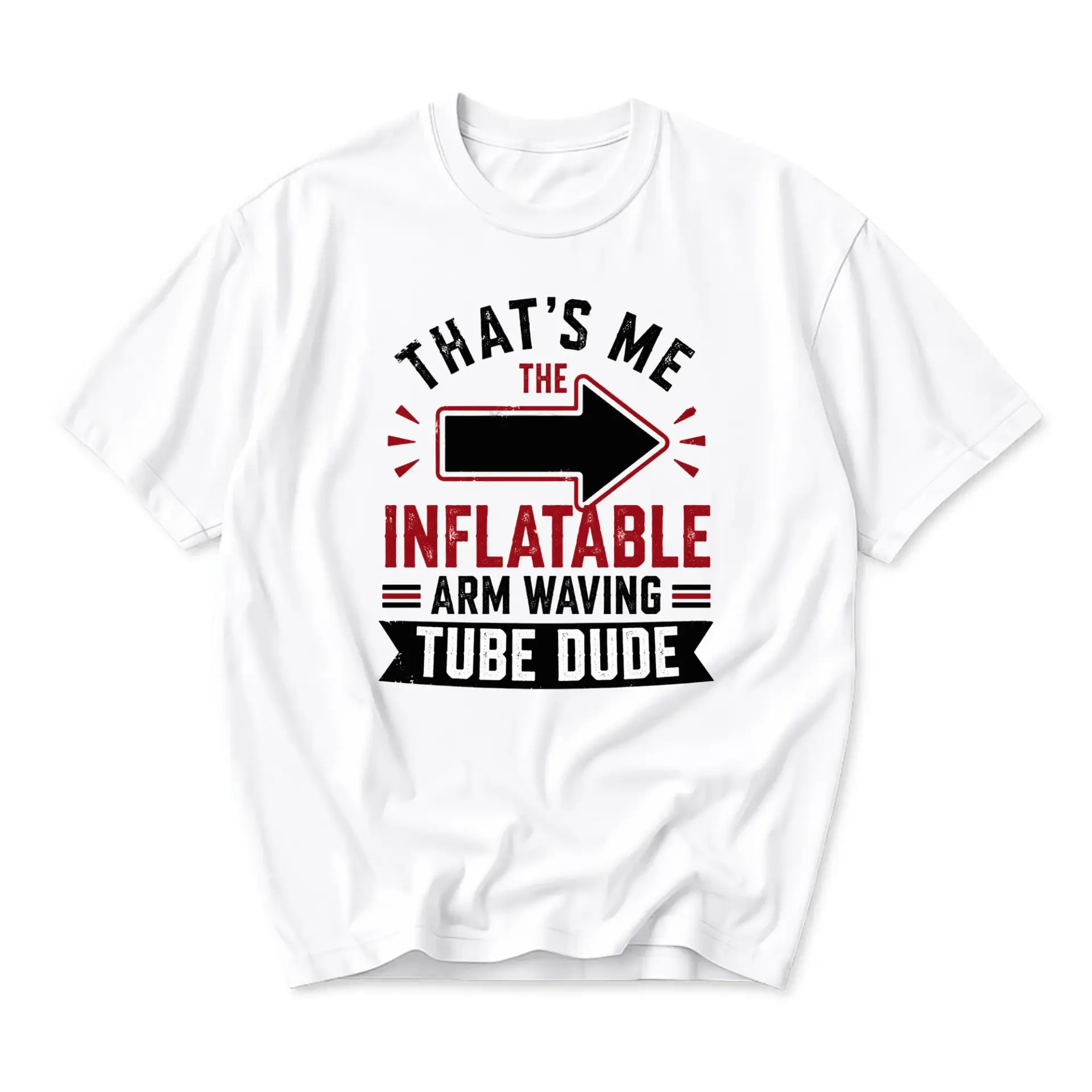 Funny Shirt That Is Me the Inflatable Arm Waving Tube Dude Graphic Printed Unisex Casual Crew Neck Cotton Tee