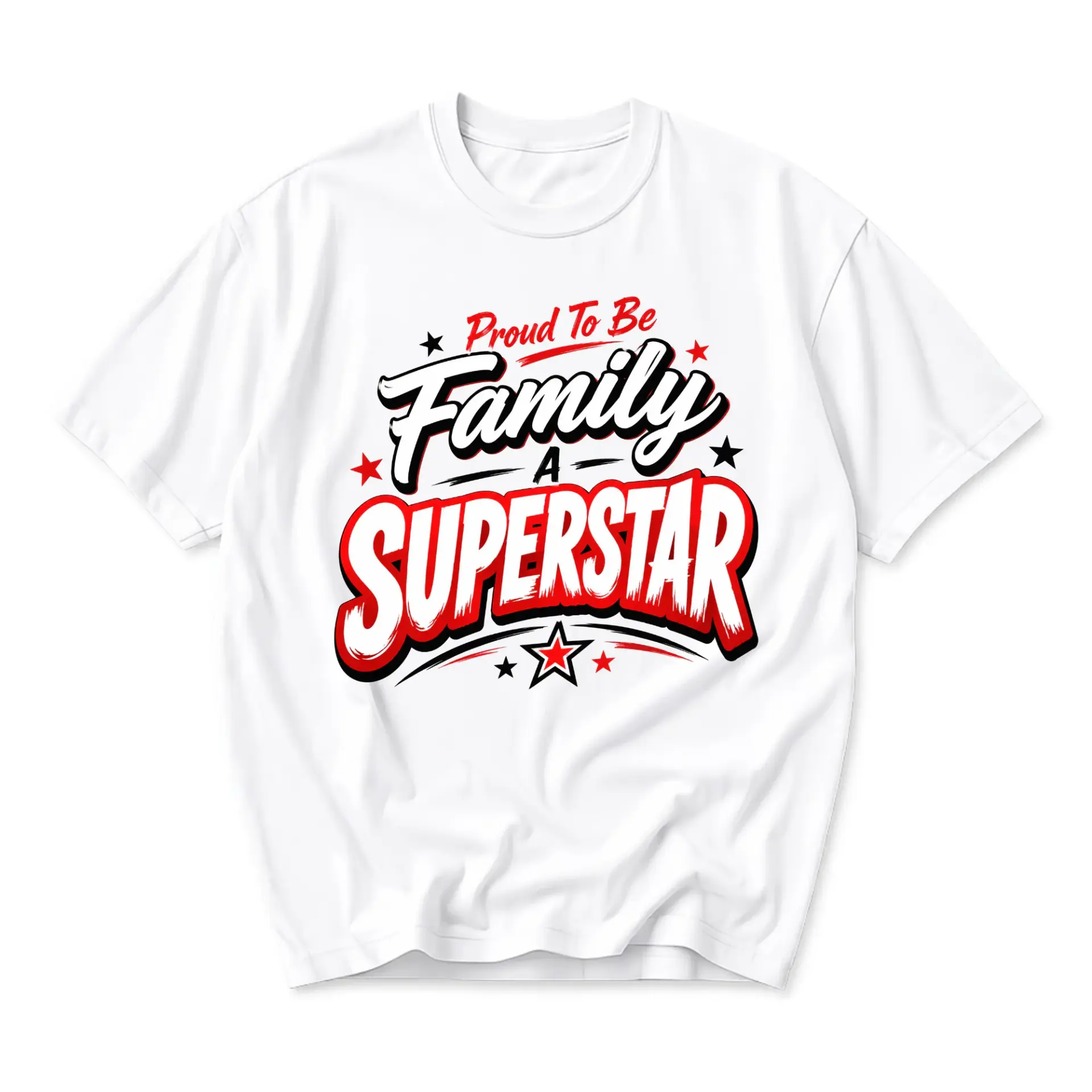 Graphic Tee Proud to Be Family a Superstar Unisex Crew Neck Casual Everyday Short Sleeve Shirt for Adults