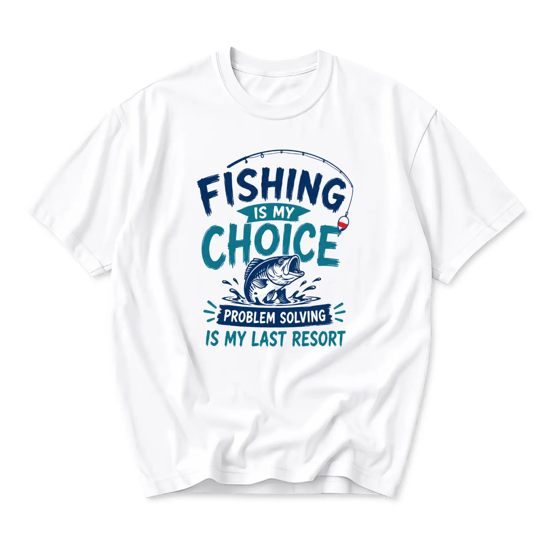 Funny Shirt Fishing Is My Choice Graphic Tee Unisex Crew Neck Short Sleeve