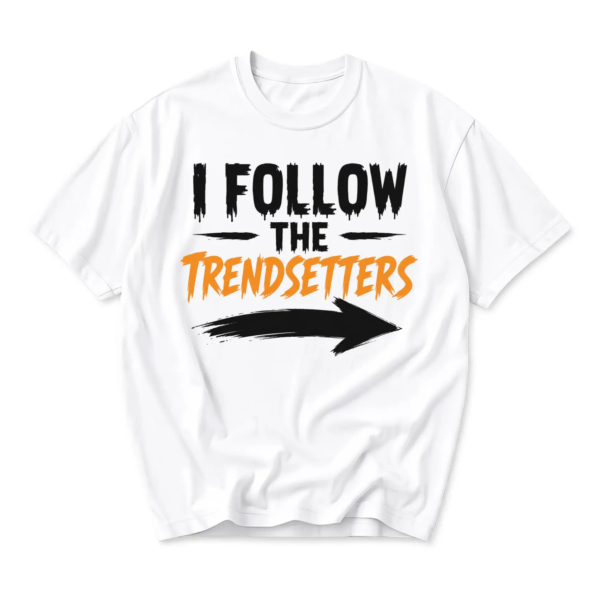 Graphic Tee I Follow the Trendsetters Unisex Casual Crew Neck T-Shirt for Everyday Humor Expression White Shirt