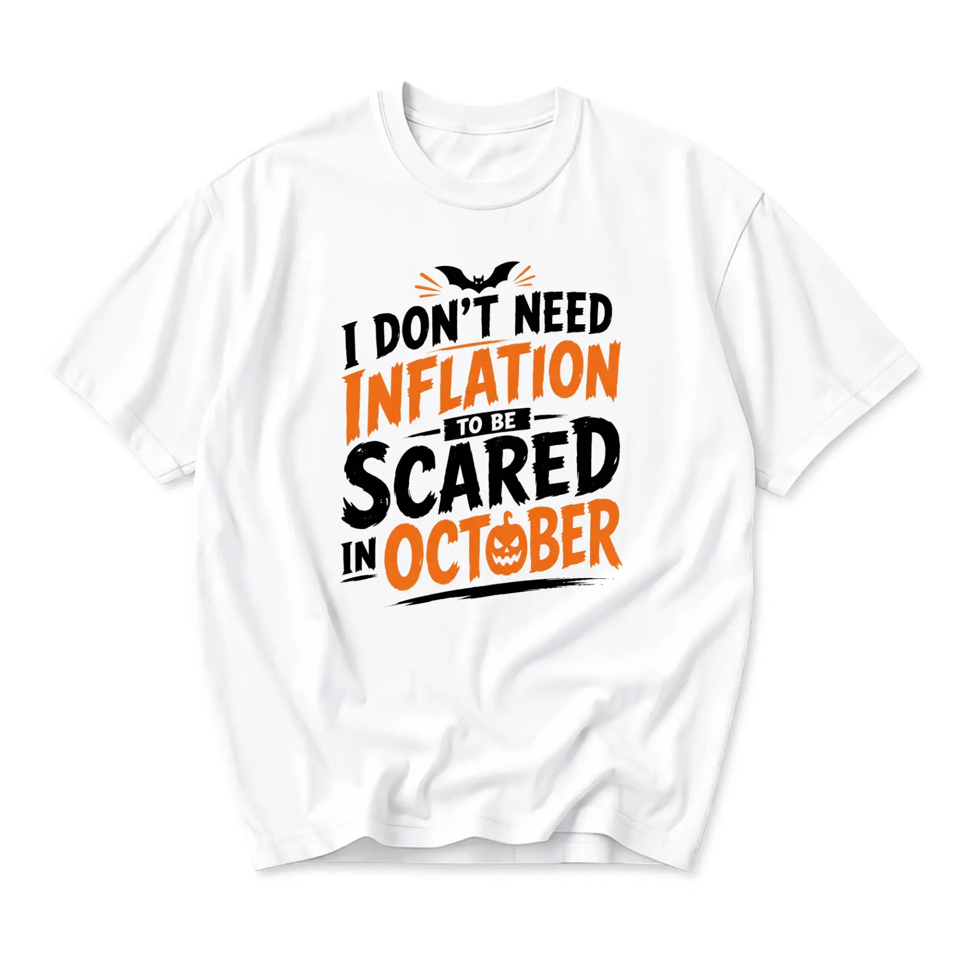 Funny Shirt I Don't Need Inflation to Be Scared in October Graphic Tee Seasonal Halloween Costume Unisex Casual Top