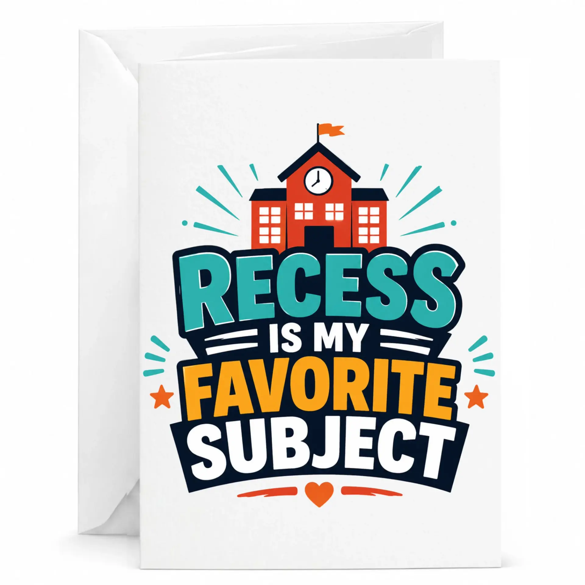 Funny School Themed Greeting Card Recess Is My Favorite Subject Design on Heavyweight Stationery with Matching White Envelope