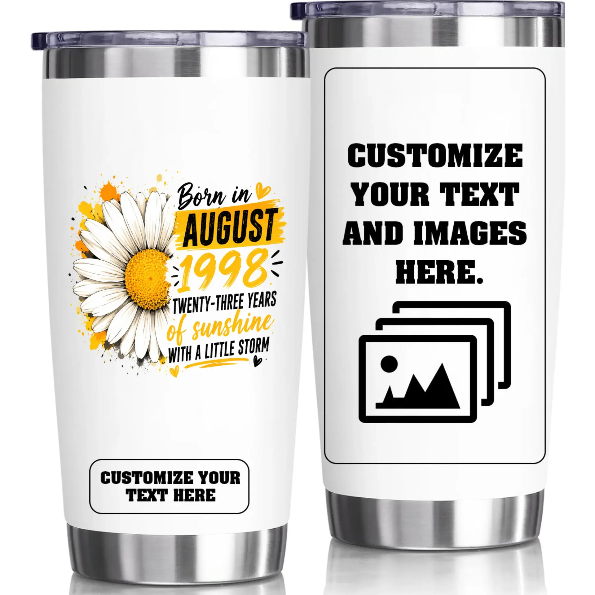 Stainless Steel Tumbler 20oz Born in August 1998 Daisy Flower Insulated Travel Cup for Hot and Cold Beverages