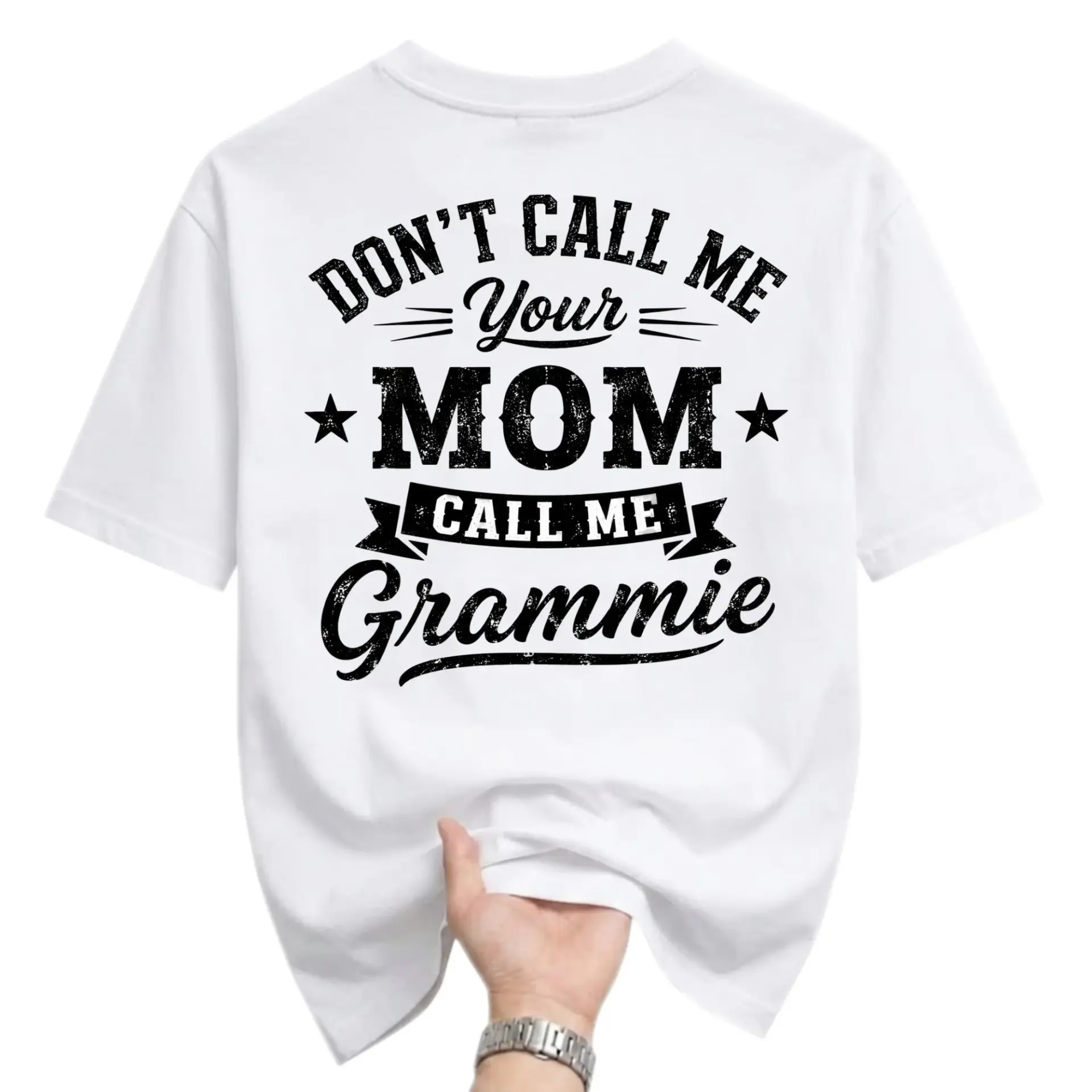 Funny Shirt Don't Call Me Your Mom Me Grammie Graphic Tee Unisex Casual