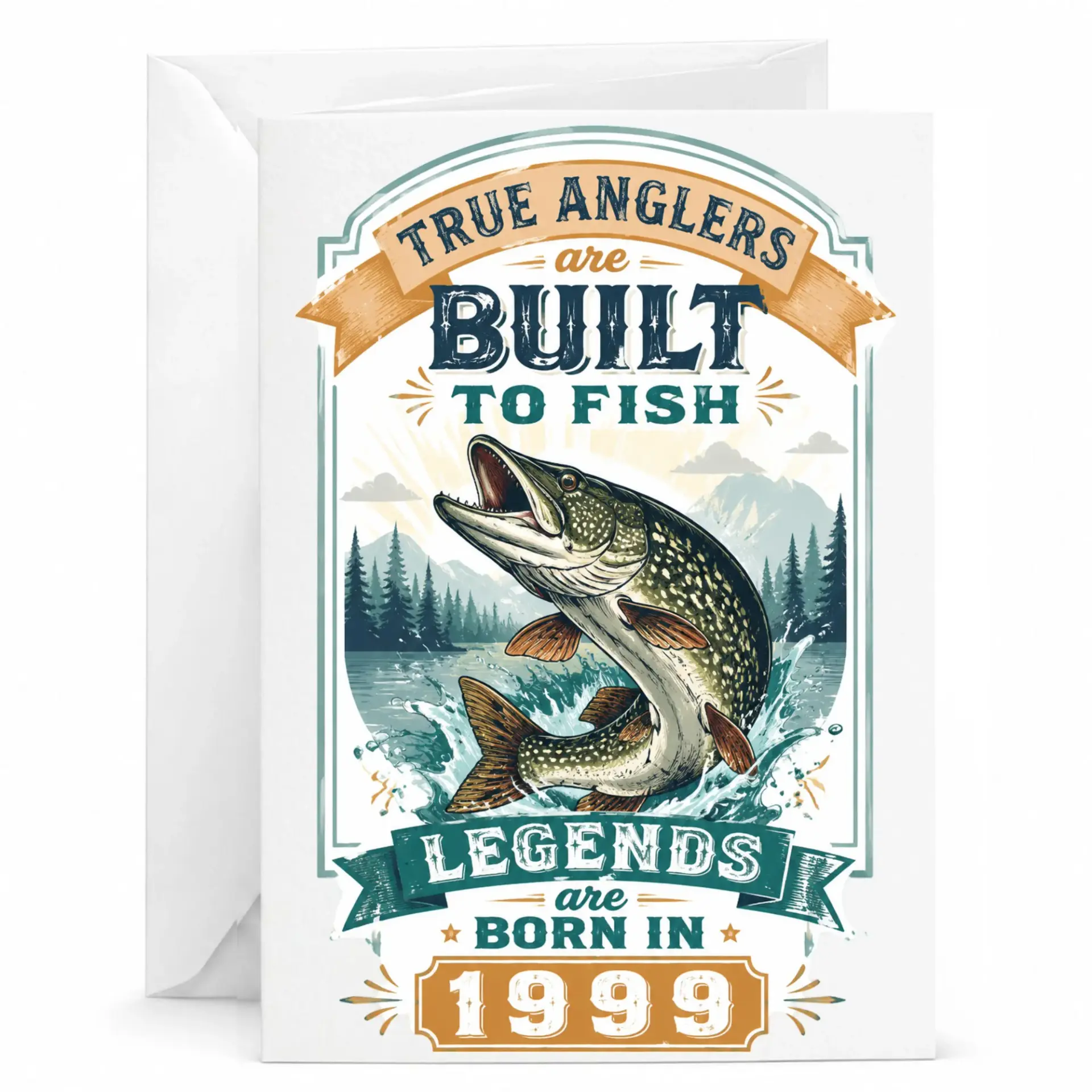 Greeting Card True Anglers Are Built to Fish Legends Born in 1999 Fishing Enthusiast Birthday Card for Him or Her