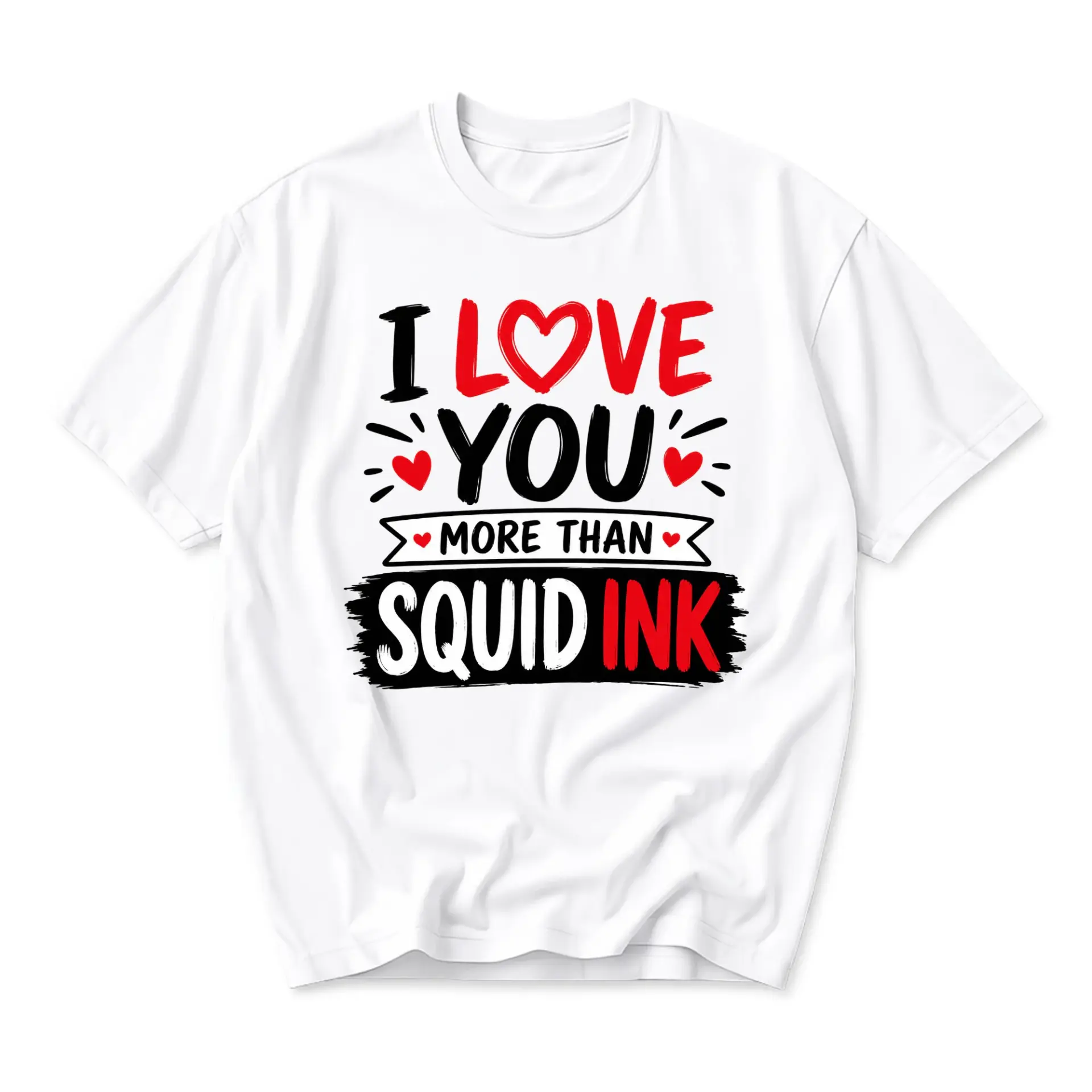 Funny Shirt I Love You More Than Squid Ink Graphic Tee Unisex Casual Crew Neck Soft Cotton Blend Summer Top