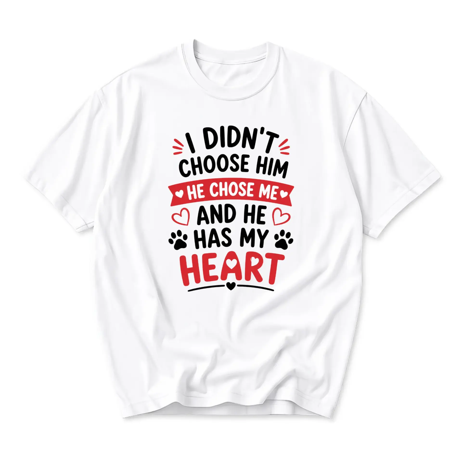 Graphic Tee I Didn't Choose Him He Chose Me Paw Print Pet Lover Shirt