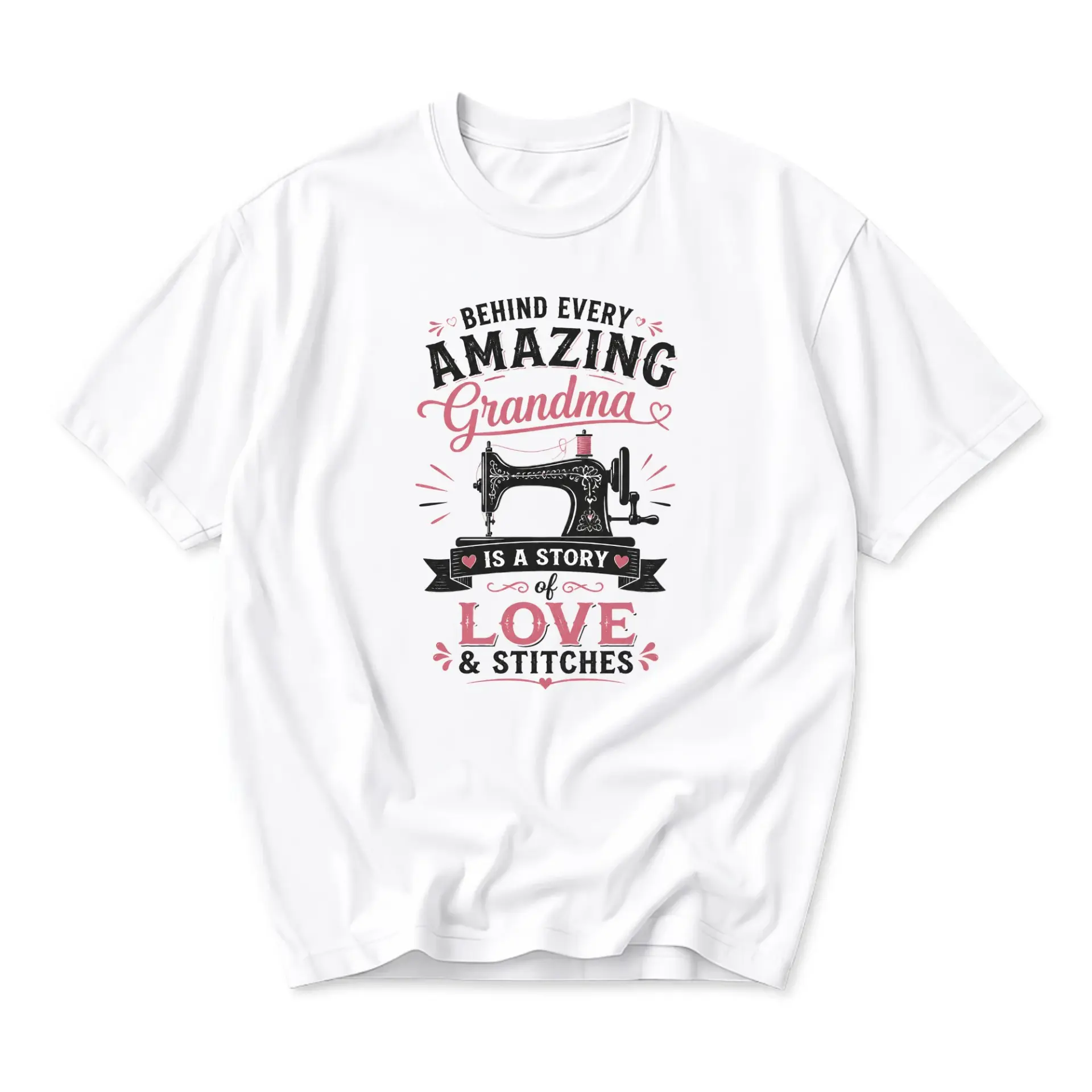 Graphic Tee Unisex Crew Neck T-Shirt Behind Every Amazing Grandma Is a Story of Love and Stitches Sewing Themed Shirt