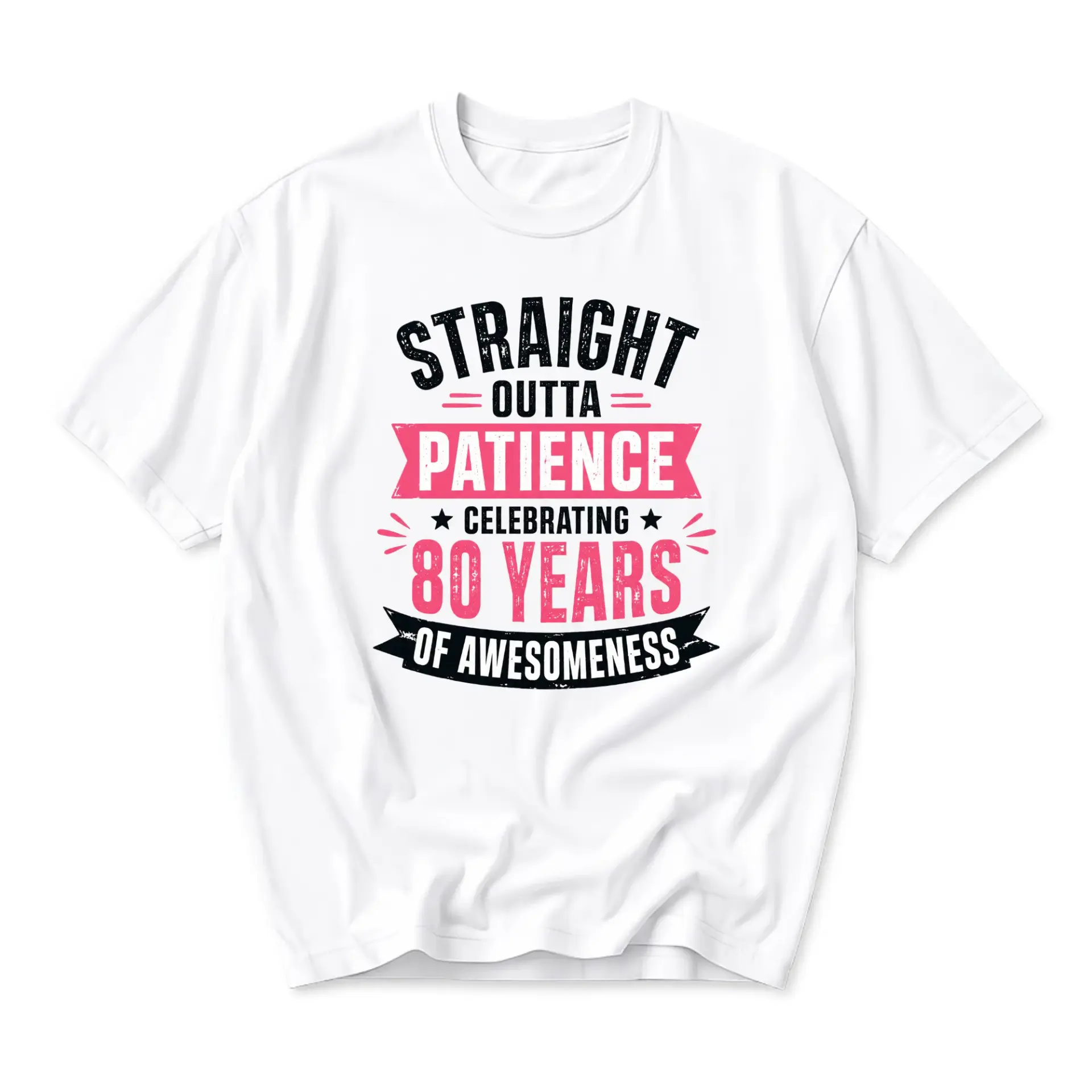 Funny Shirt Straight Outta Patience Celebrating 80 Years of Awesomeness