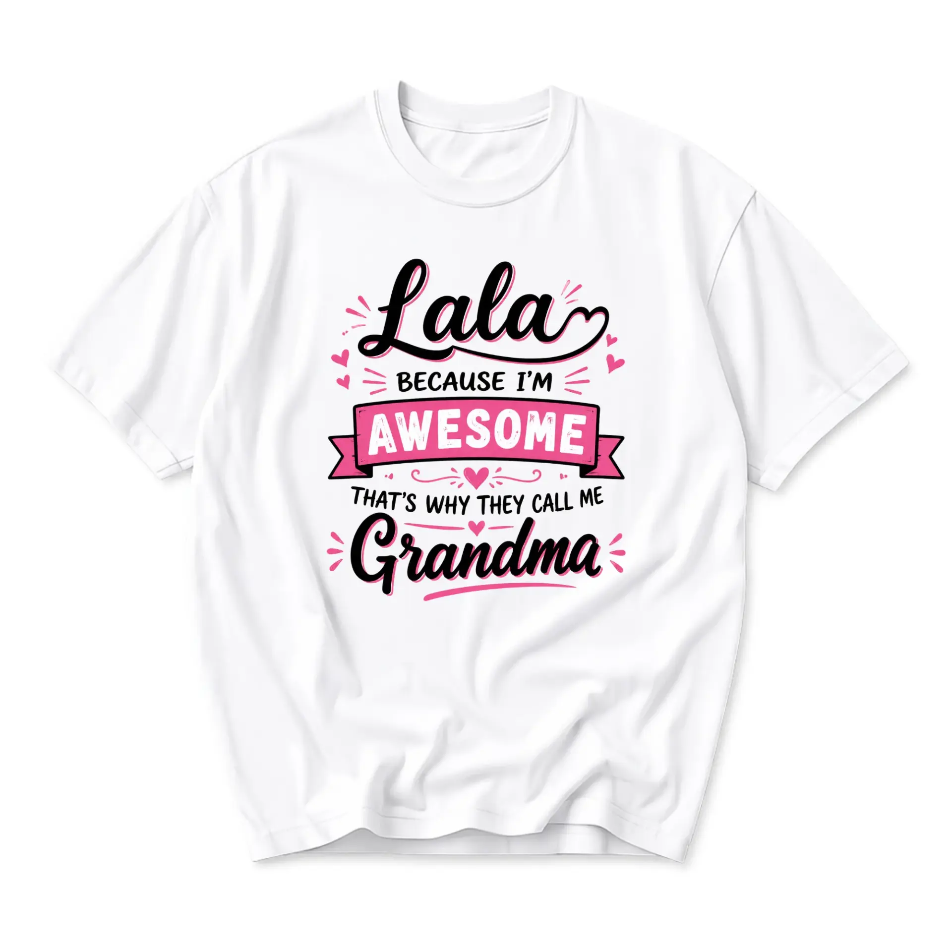Funny Shirt Because I Am Awesome That Is Why They Call Me Grandma Graphic