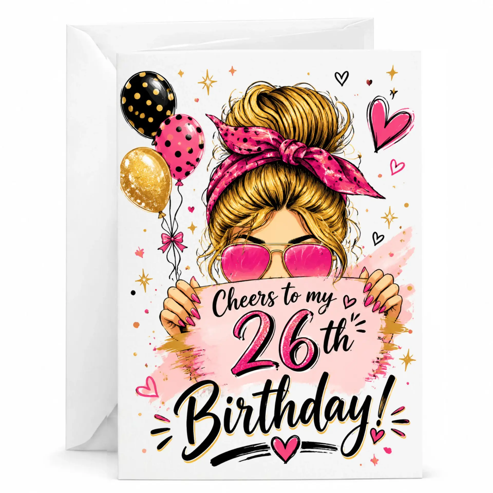 Funny Birthday Card Cheers to My 26th Birthday Greeting Card for Her with Messy Bun and Sunglasses Design