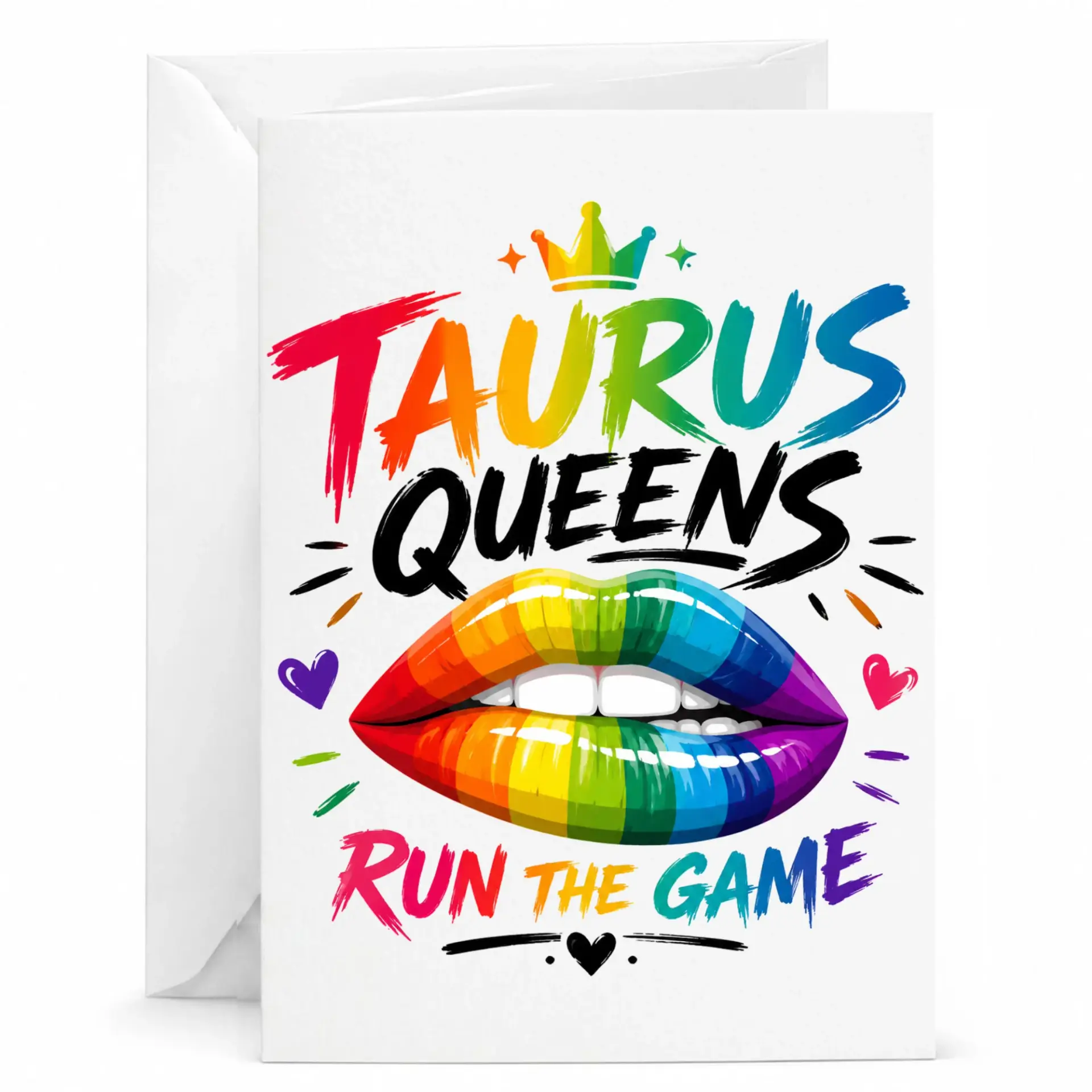 Greeting Card Taurus Queens Run the Game Rainbow Lips Graphic Design Birthday Note for Astrological Sign Enthusiasts