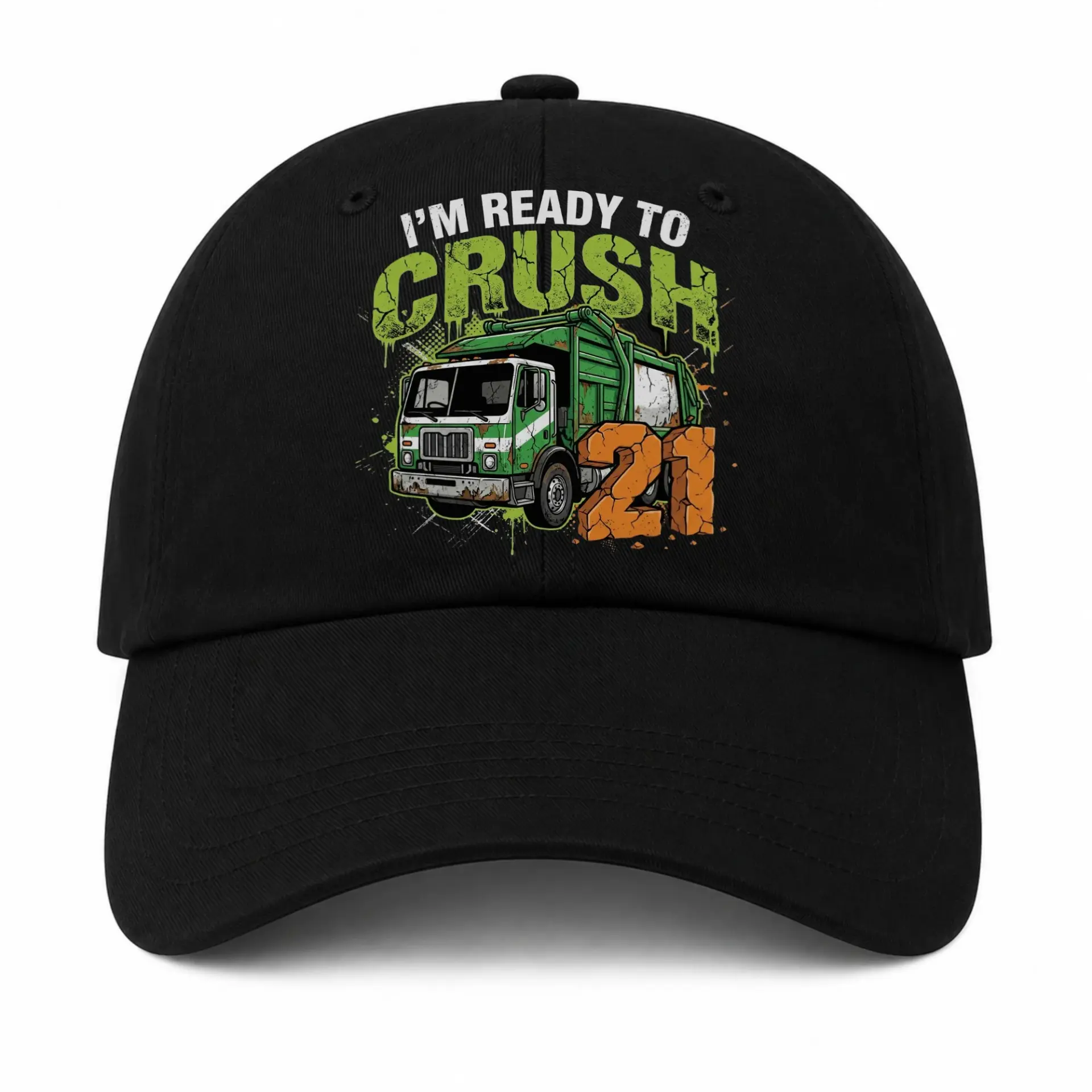 Baseball Cap I Am Ready to Crush Garbage Truck Graphic Dad Hat Unisex