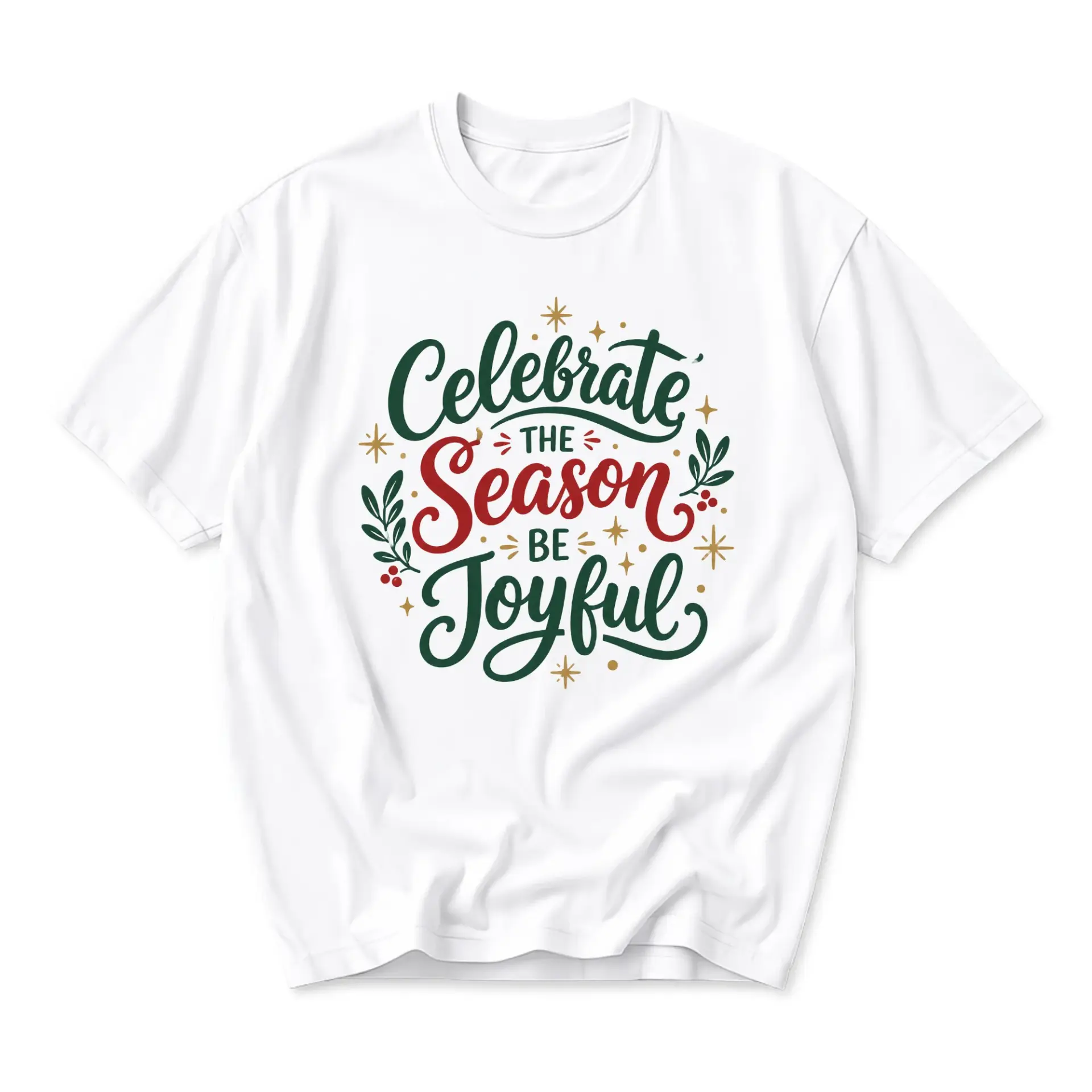 T-shirt Celebrate the Season Be Joyful Graphic Tee Holiday Themed Festive