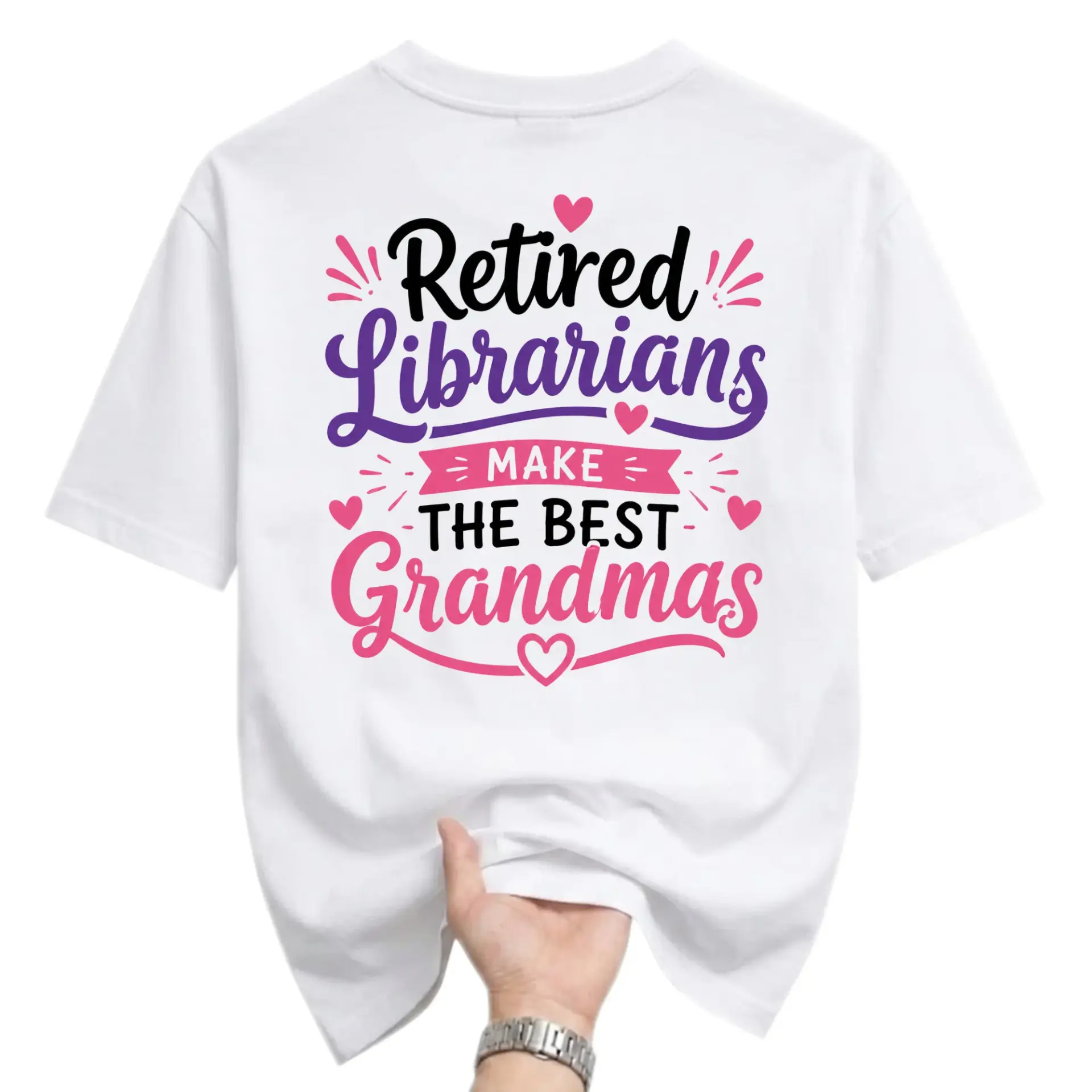 Funny Shirt Retired Librarians Make the Best Grandmas Graphic Tee Unisex Crew Neck Casual Everyday Apparel White