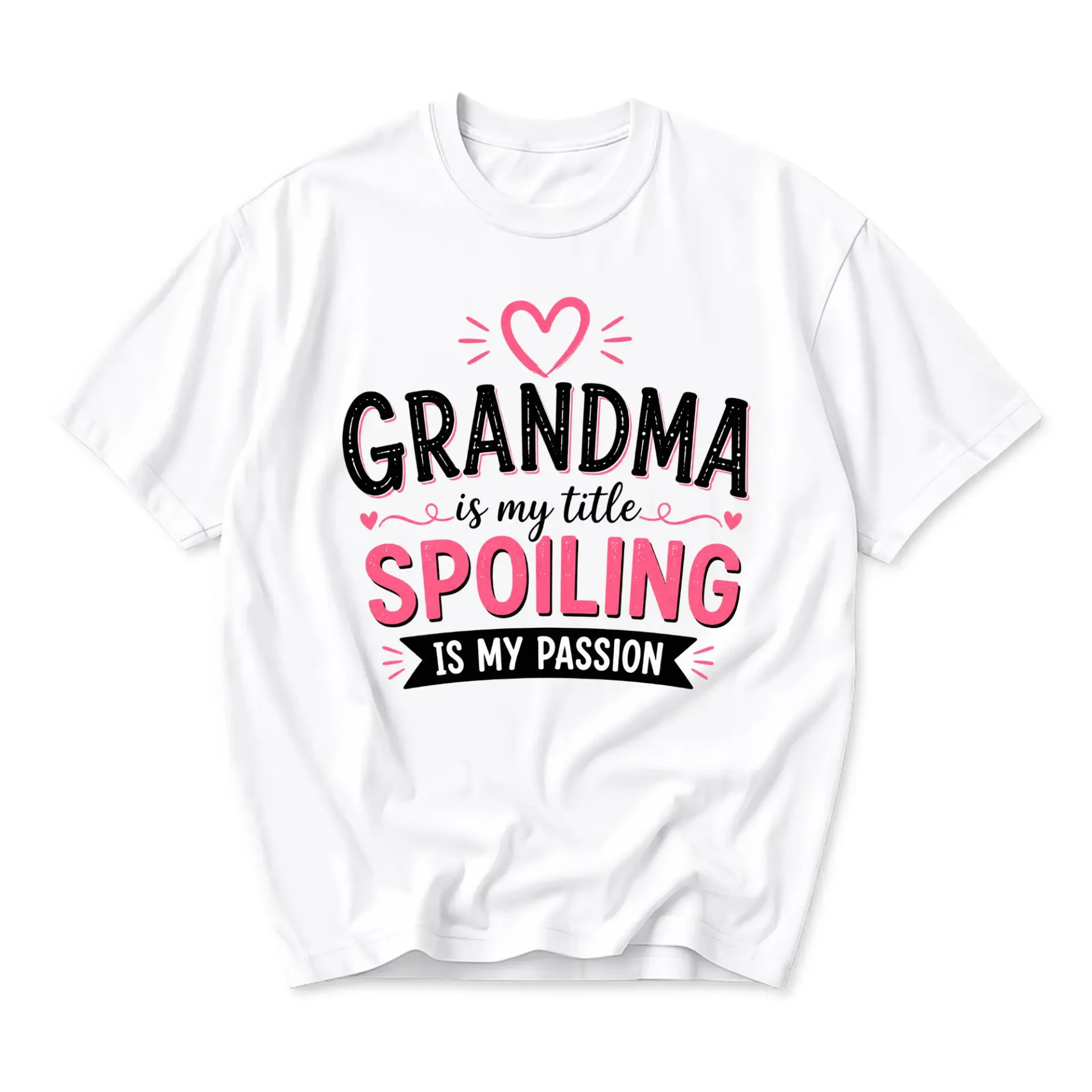 Funny Shirt Grandma Is My Spoiling Is My Passion Graphic Tee Casual Unisex Short Sleeve Crew Neck Top