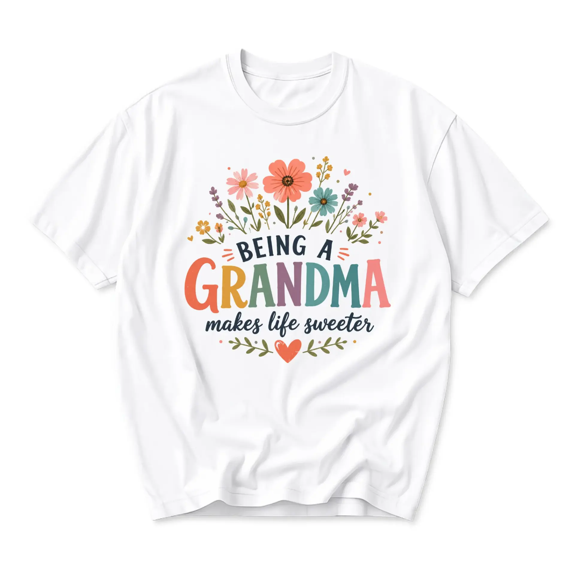 Graphic Tee Being a Grandma Makes Life Sweeter Floral Shirt Casual Crew