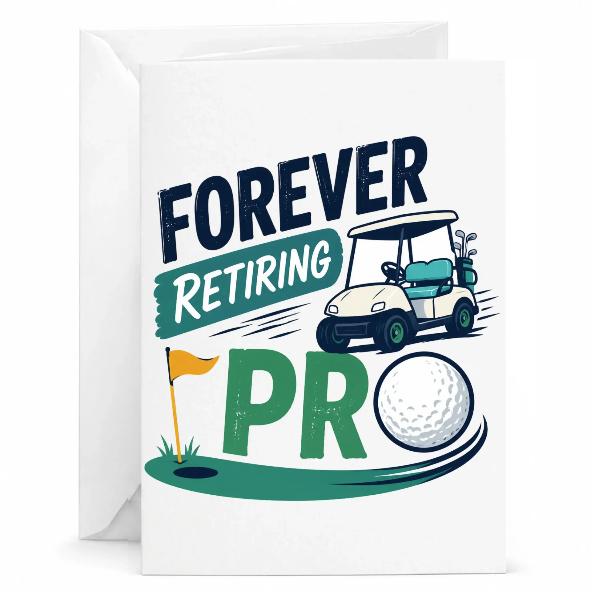 Greeting Card Forever Retiring Pro Golf Design Funny Retirement Congratulations Stationery for Golfer Sports Enthusiast