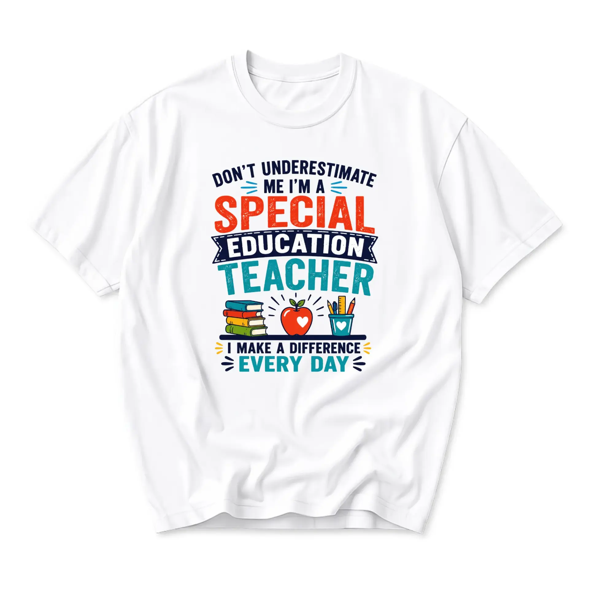 Graphic Tee Don't Underestimate Me I'm a Special Education Teacher Unisex Casual Shirt Everyday Apparel Gift Top