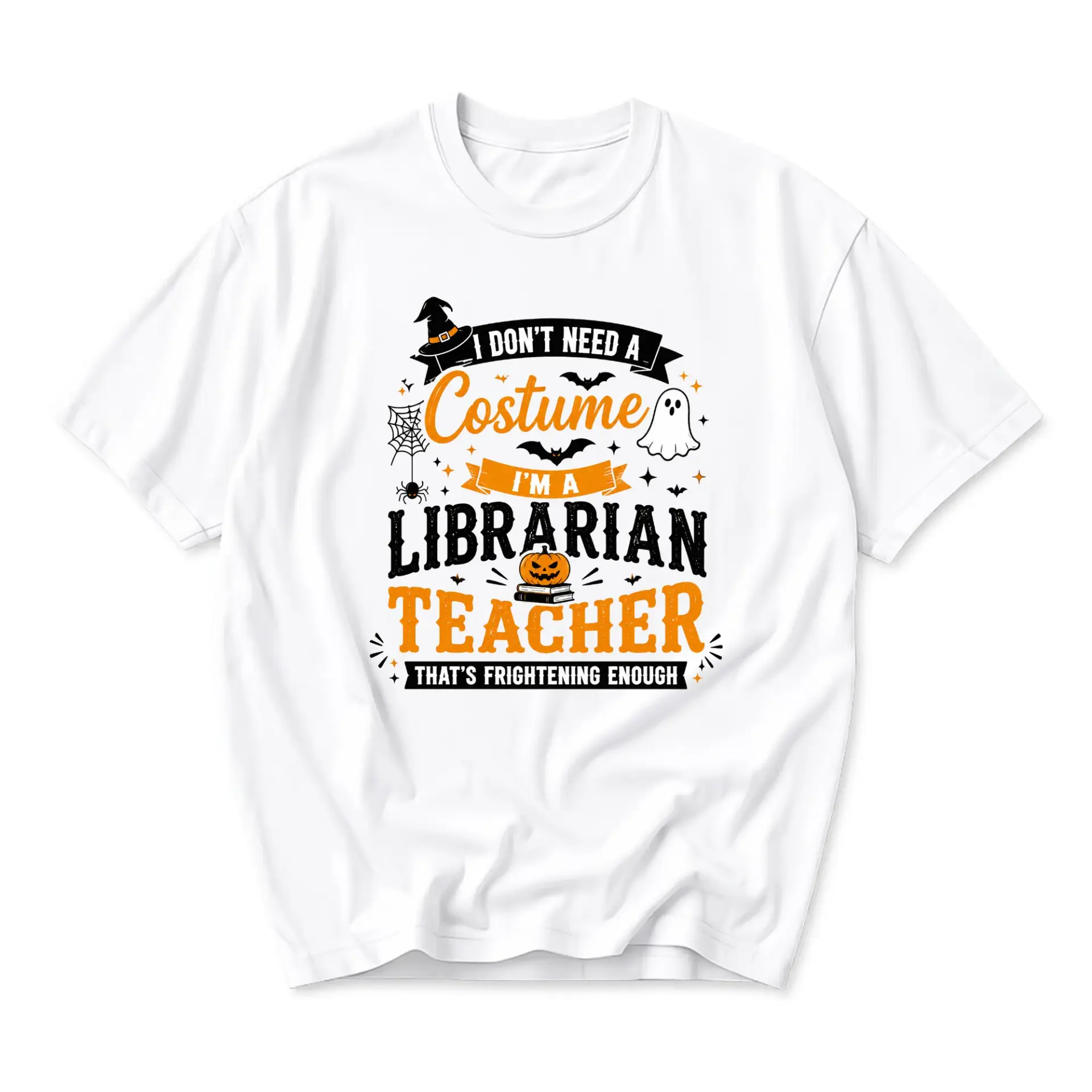 Funny Shirt I Don't Need a Costume I'm a Librarian Teacher Graphic Tee Unisex Crew Neck Casual Everyday Apparel