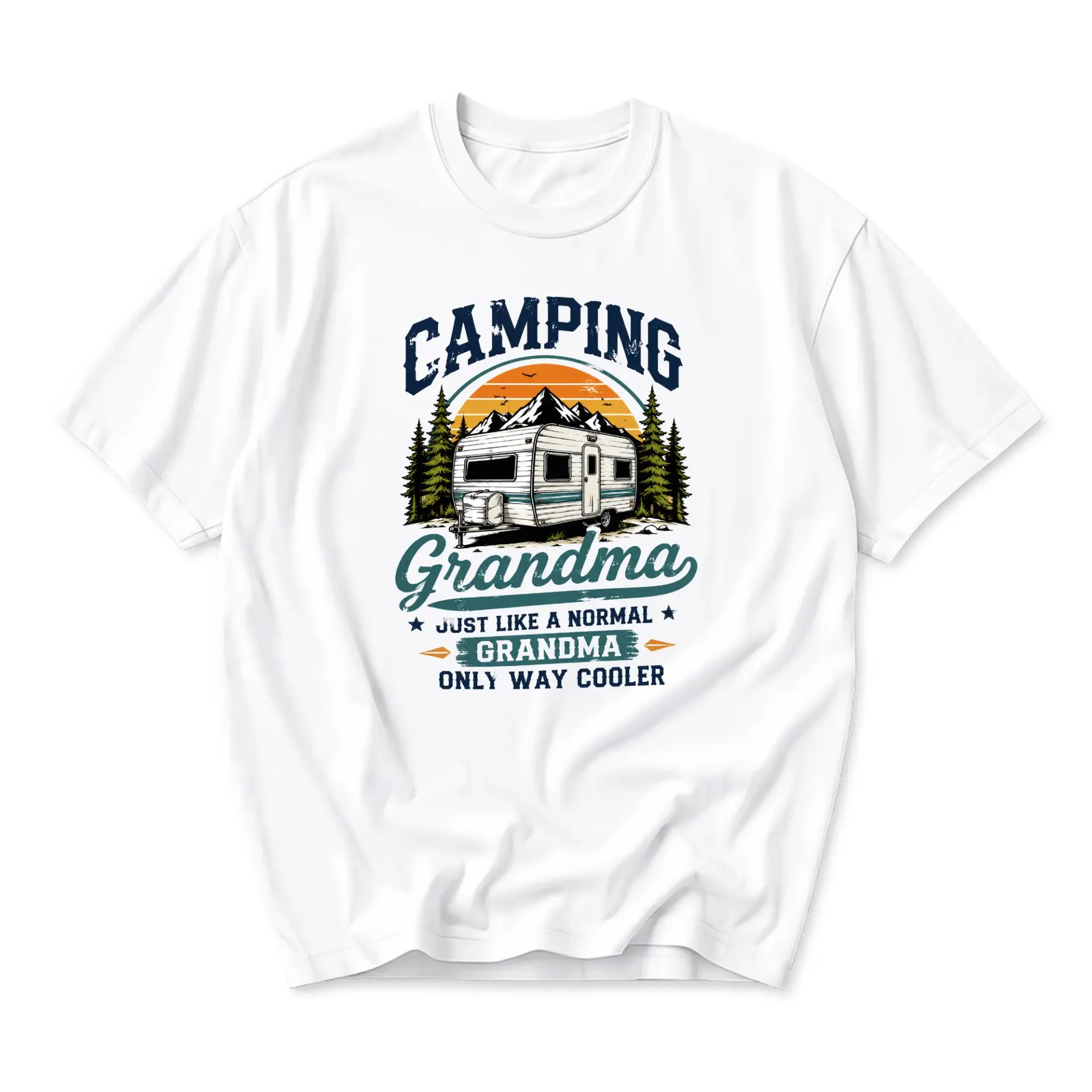 Funny Shirt Camping Grandma Just Like a Normal Only Way Unisex Graphic
