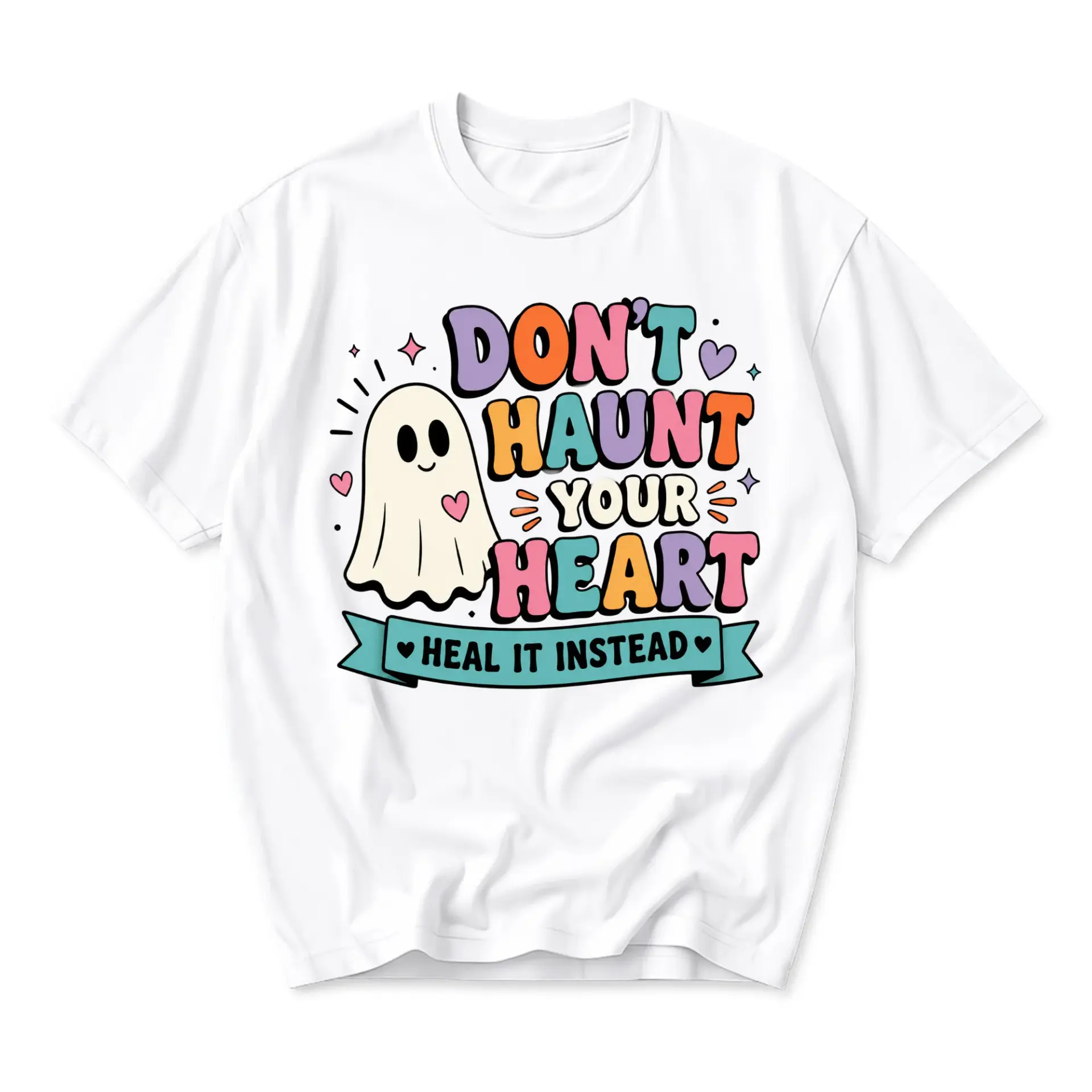 Graphic Tee Don't Haunt Your Heart Heal It Instead Unisex Shirt Casual Cotton Blend Crew Neck Short Sleeve Top