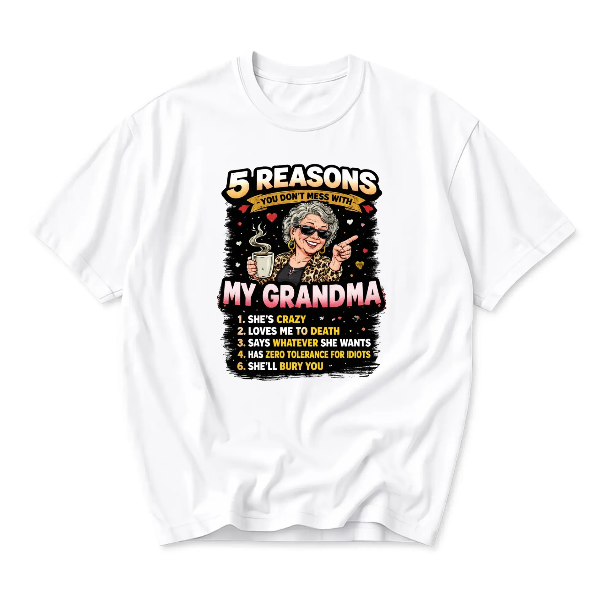 Funny Shirt 5 Reasons You Don't Mess with My Grandma Graphic Print Tee
