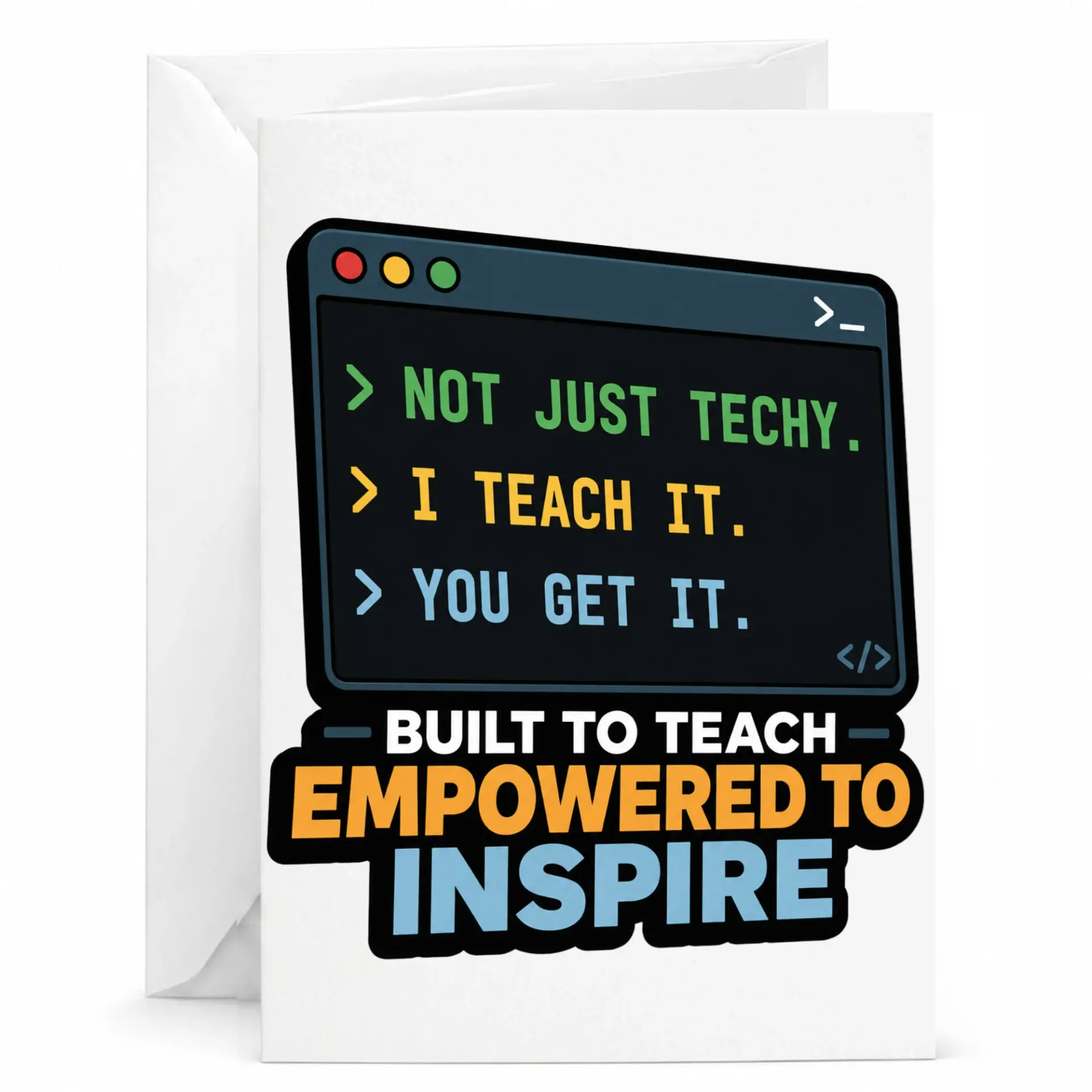 Greeting Card for Teacher or with Computer Coding Theme and Inspirational Professional Stationery